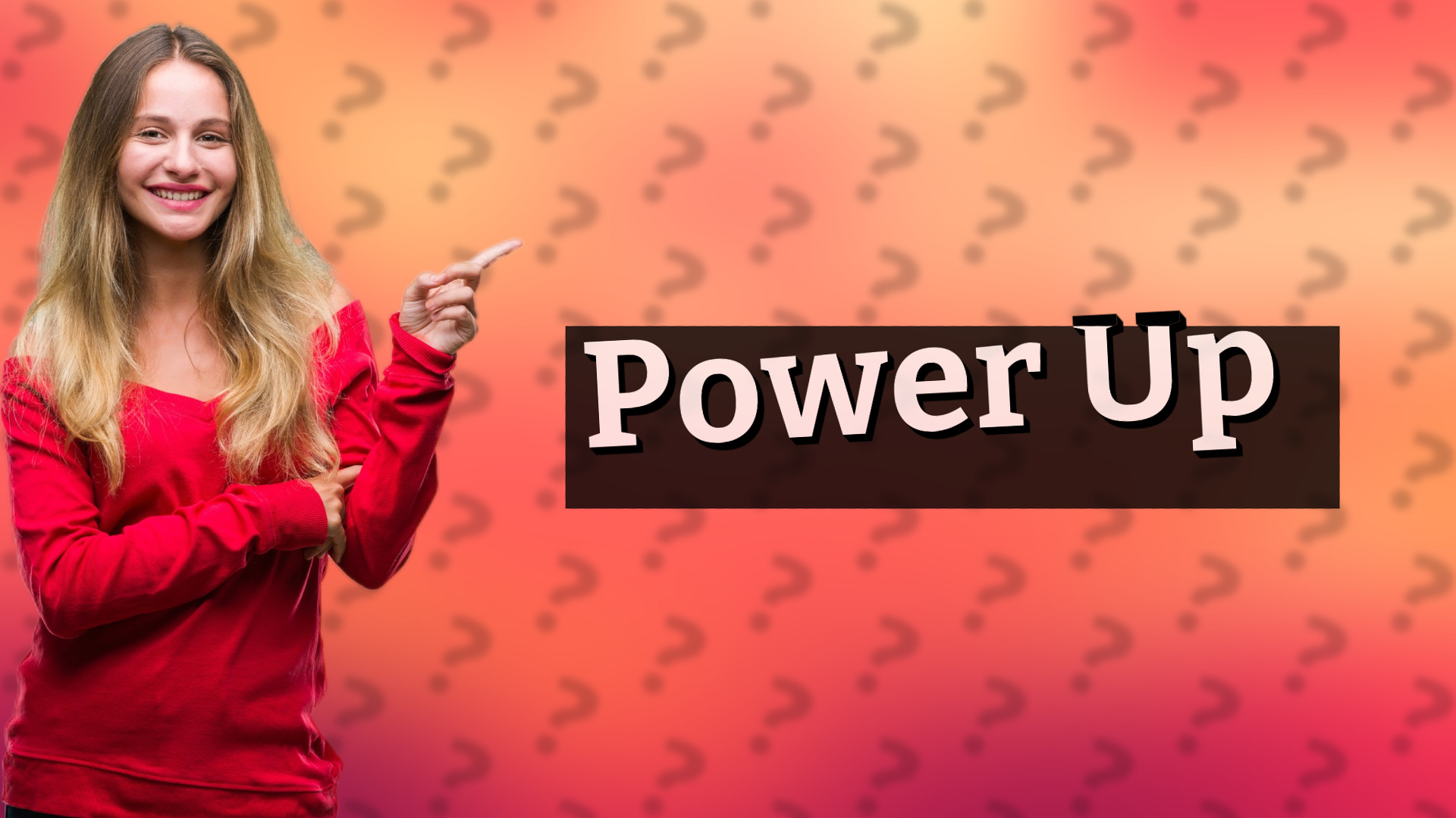 Power Up