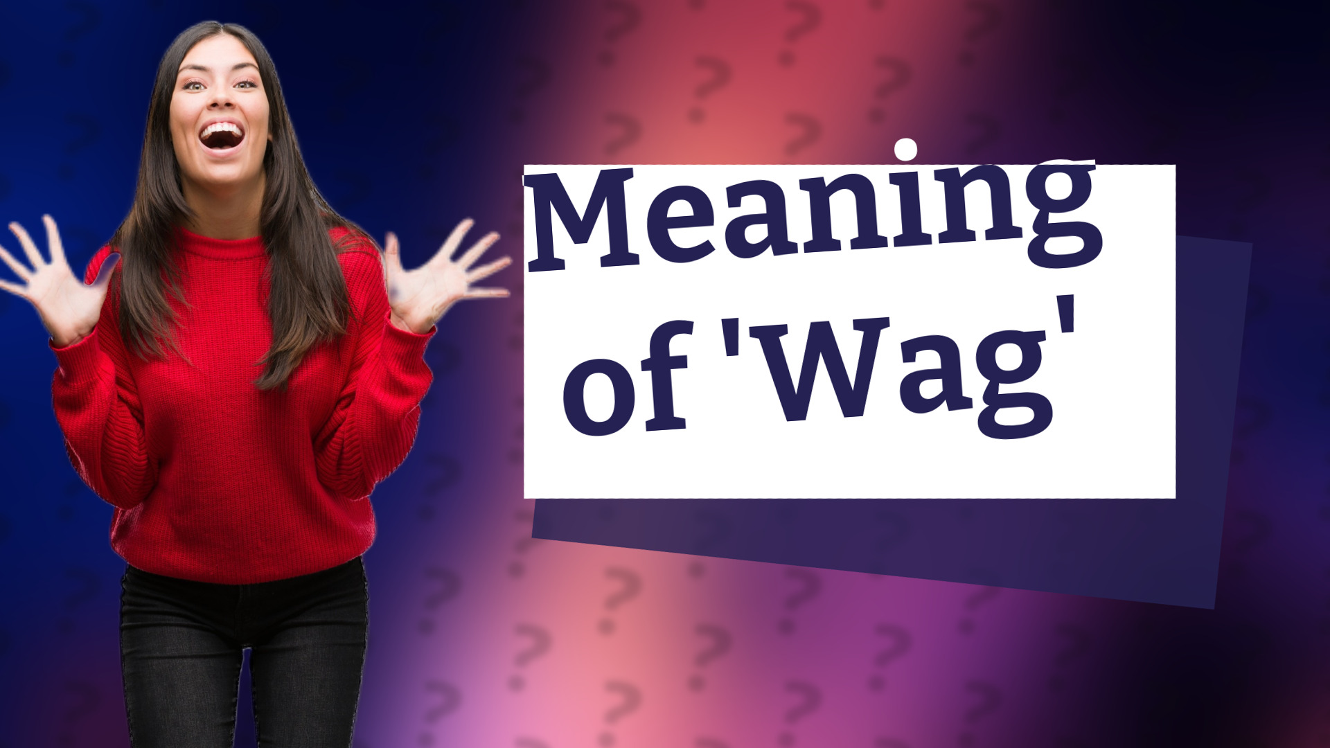 Meaning of 'Wag'