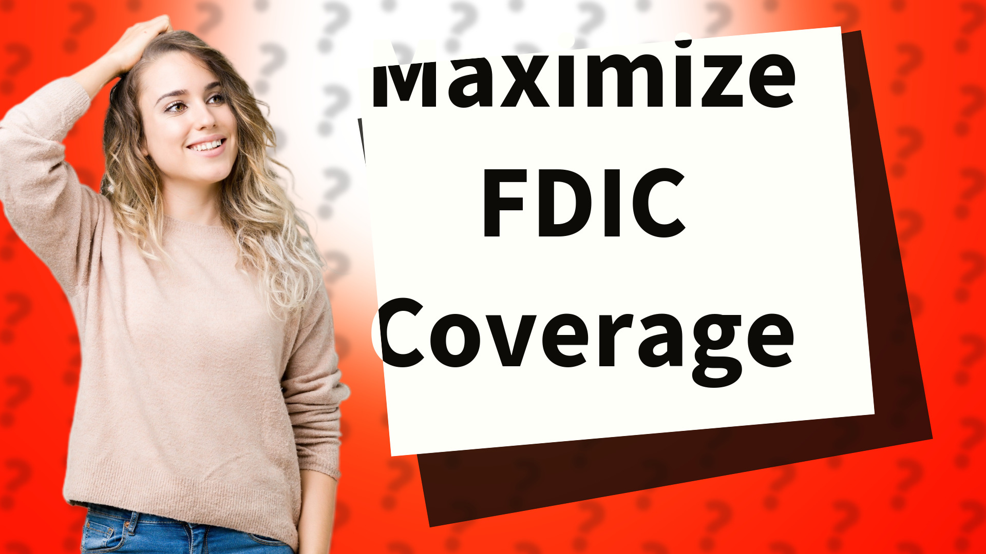 Maximize FDIC Coverage