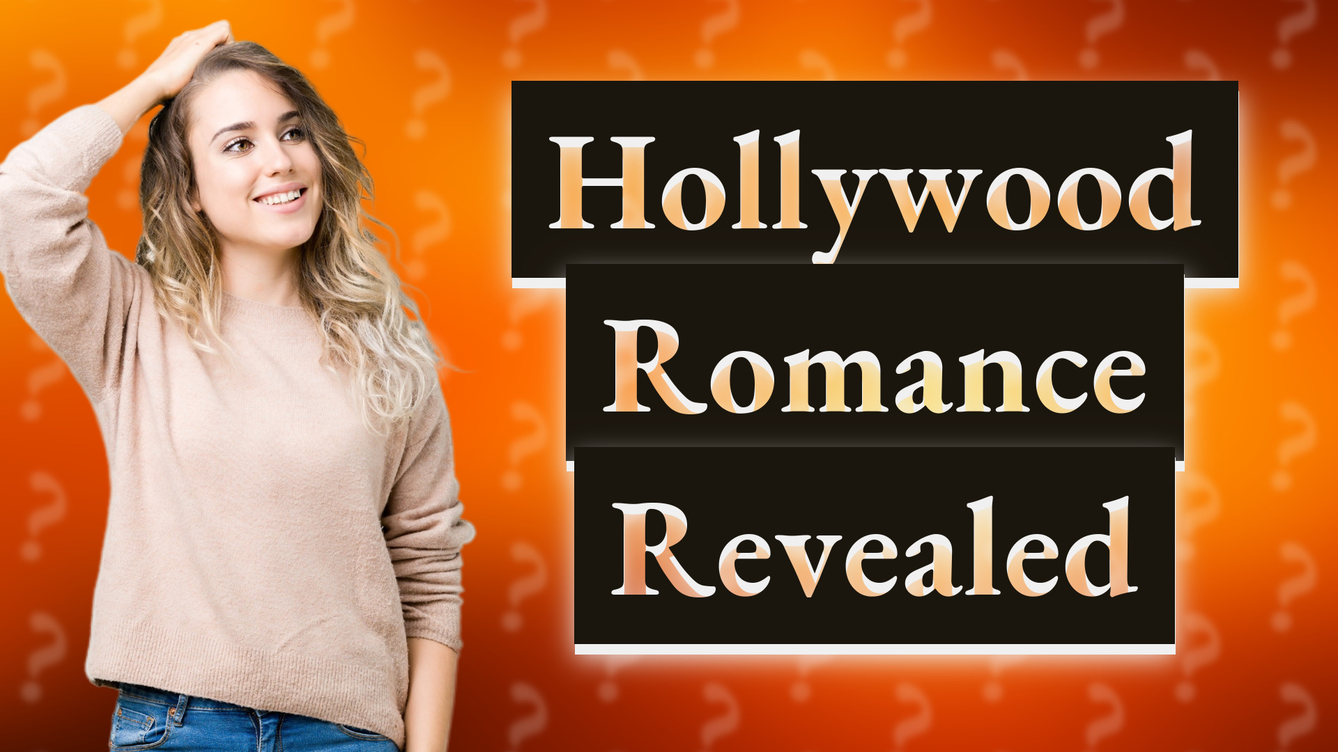 Hollywood Romance Revealed
