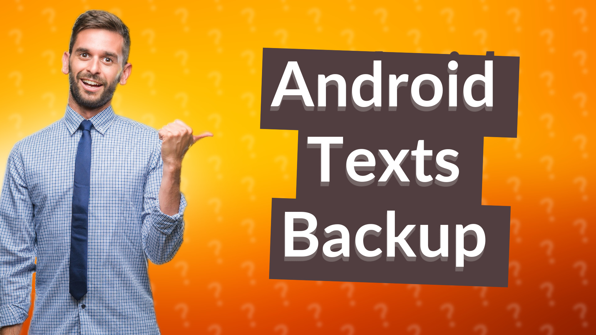 Android Texts Backup