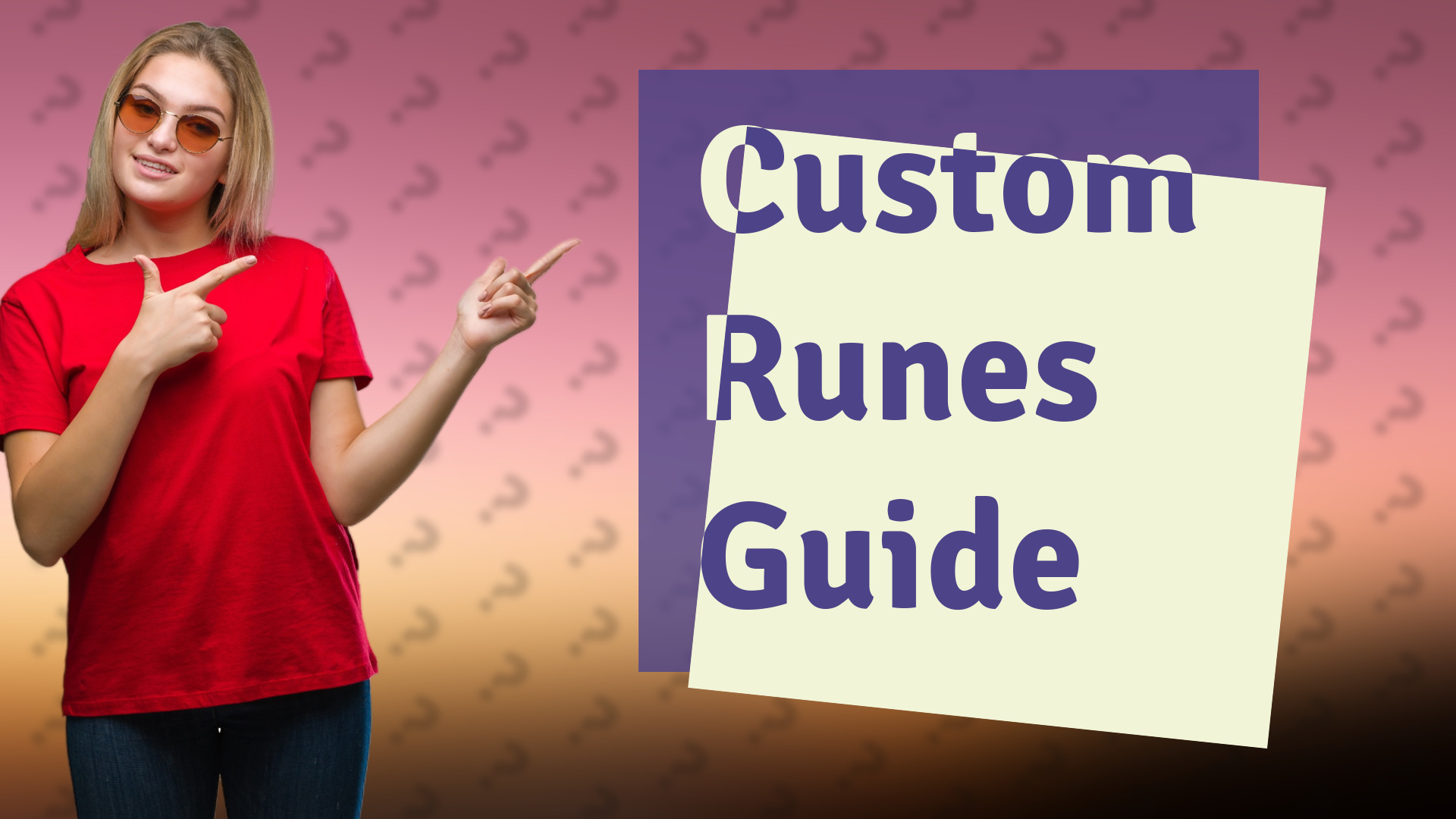 Custom Runes Guide