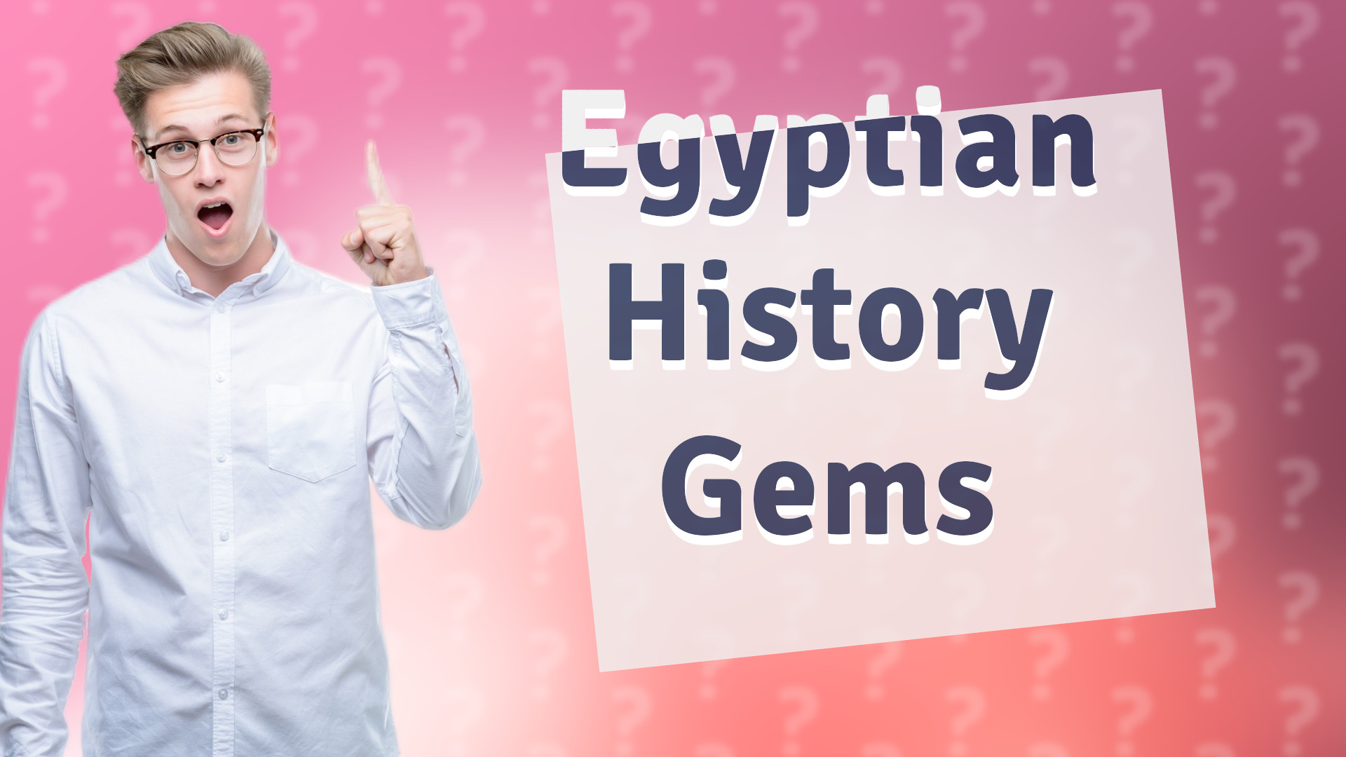 Egyptian History Gems