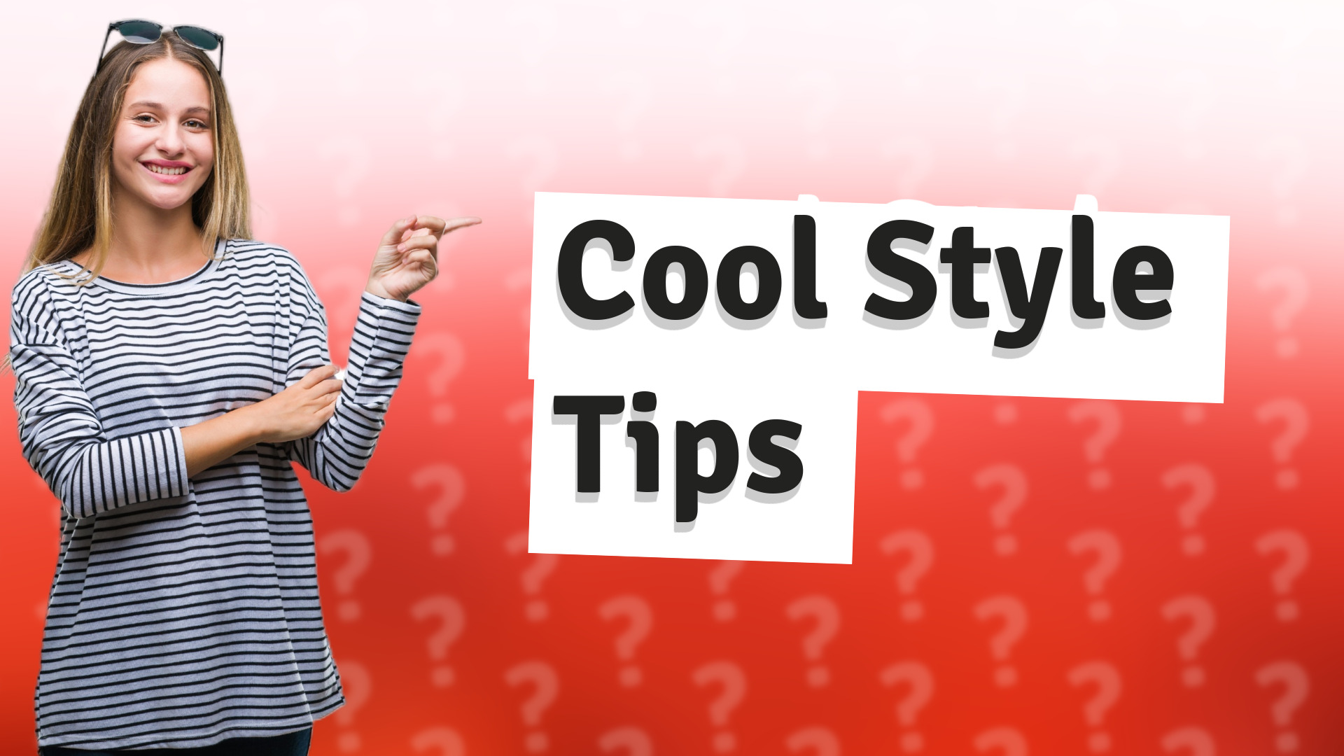 Cool Style Tips