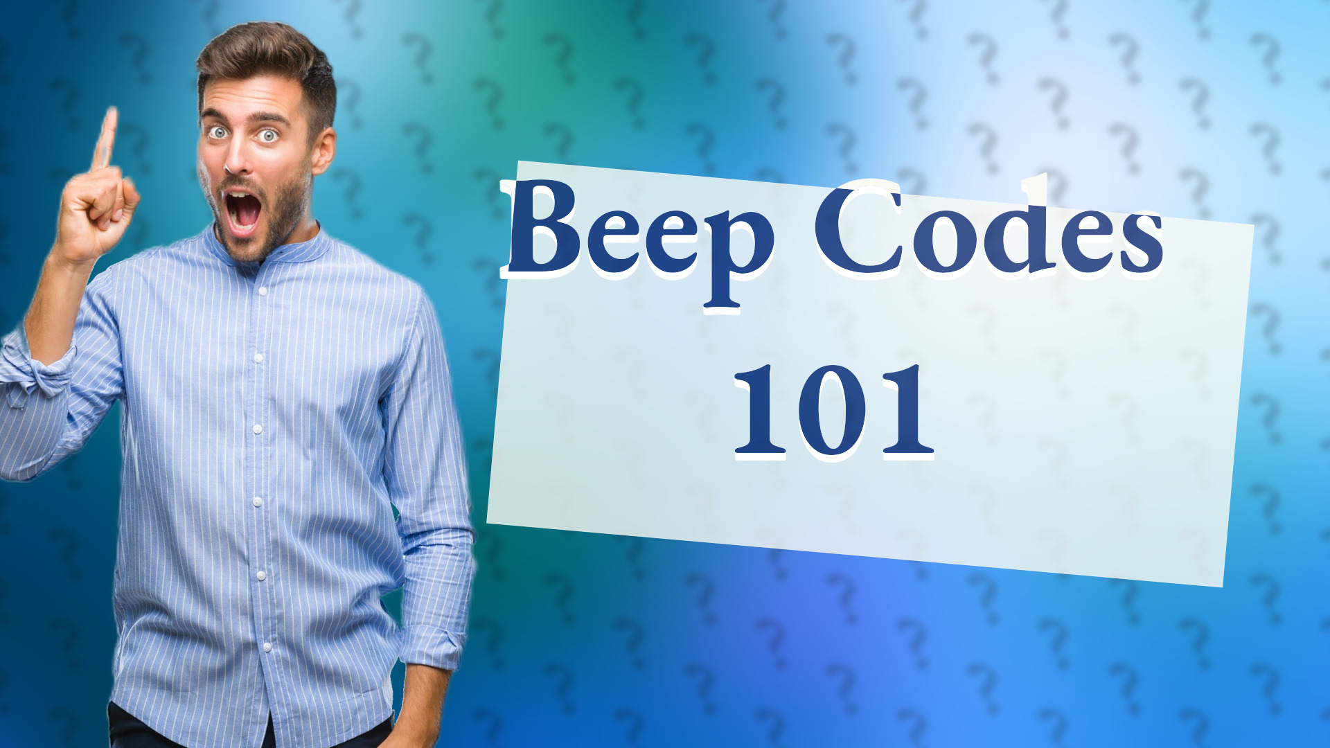 Beep Codes 101