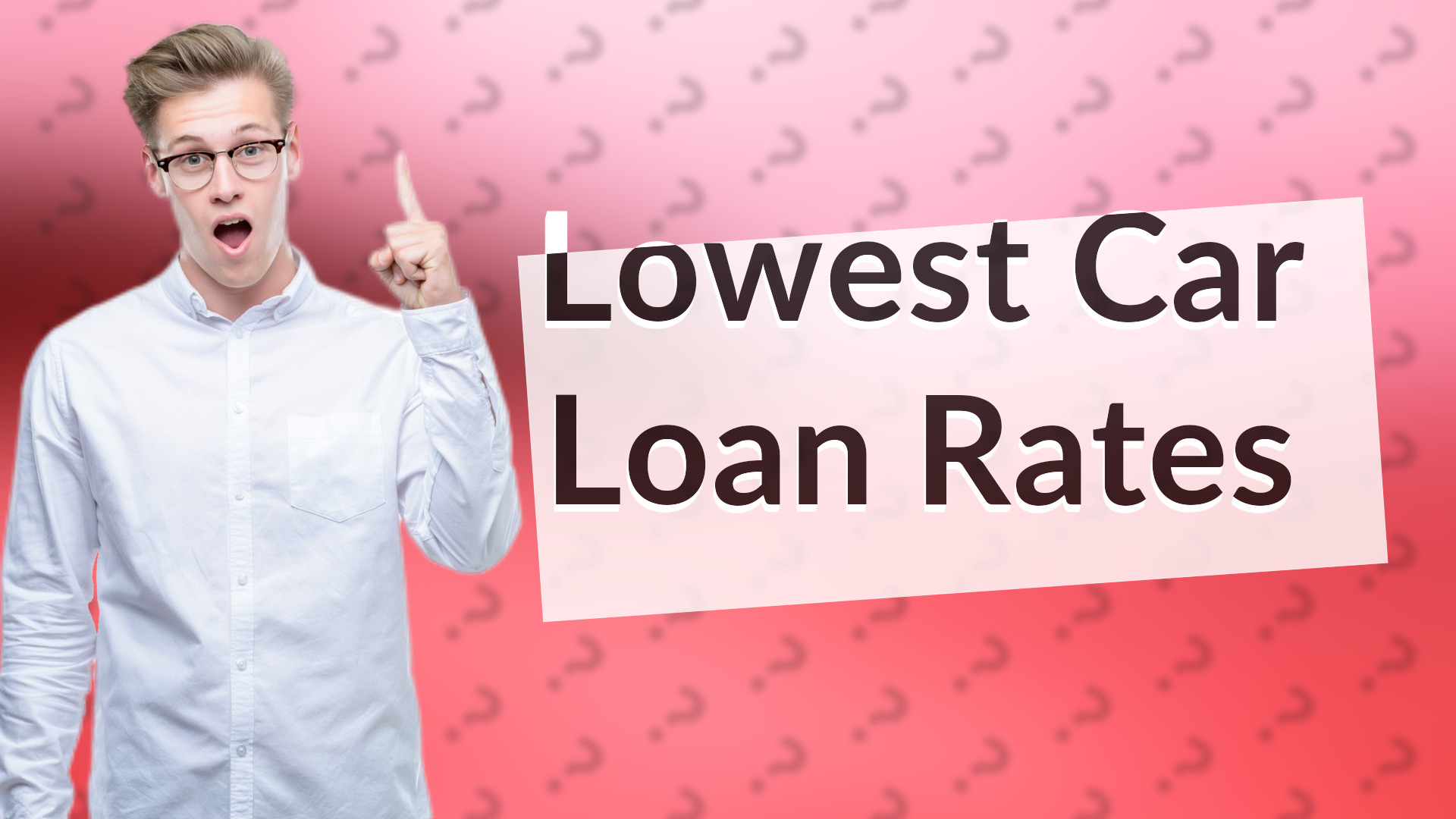 Lowest Car Loan Rates