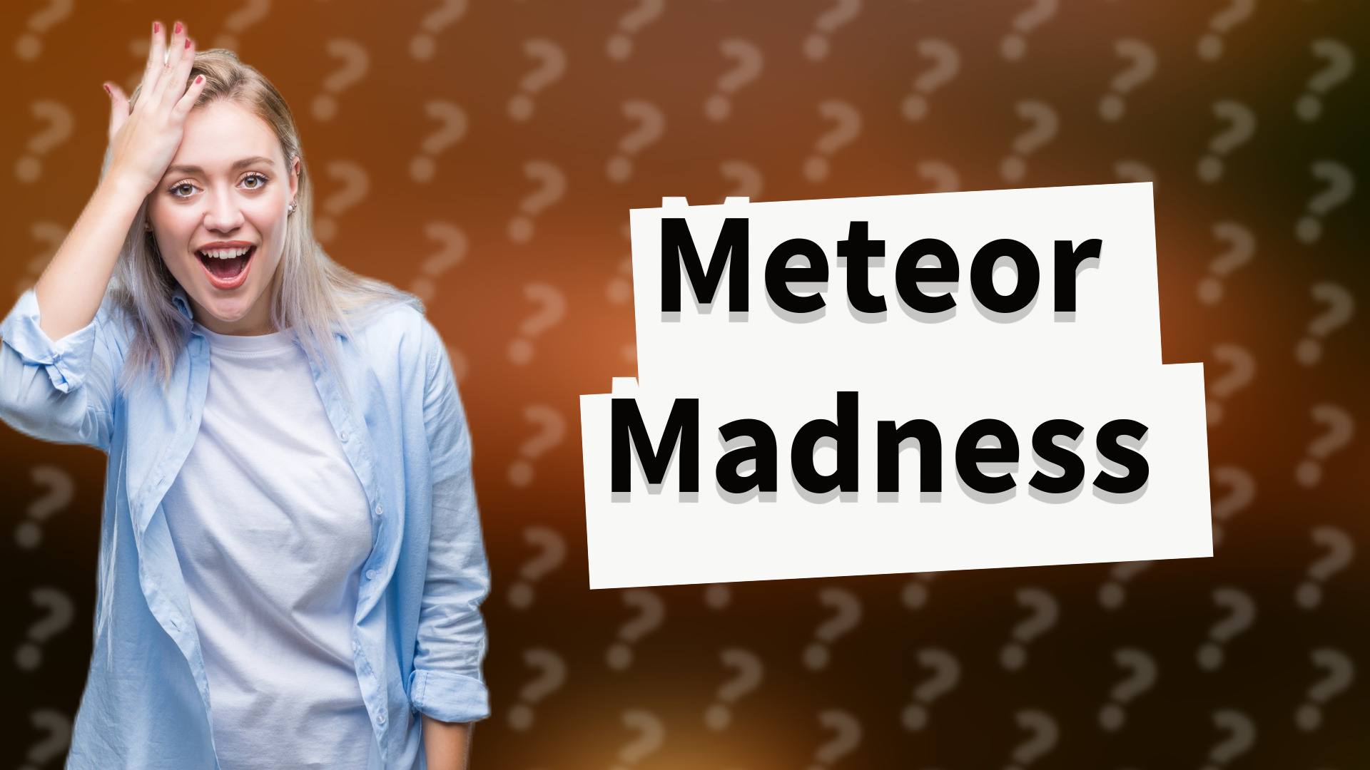 Meteor Madness