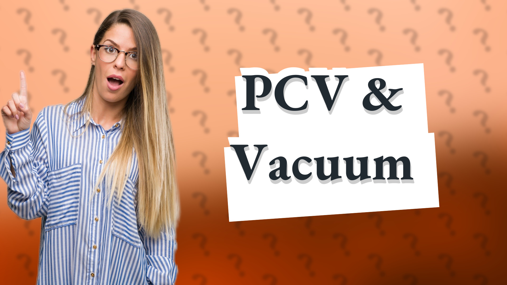 PCV & Vacuum