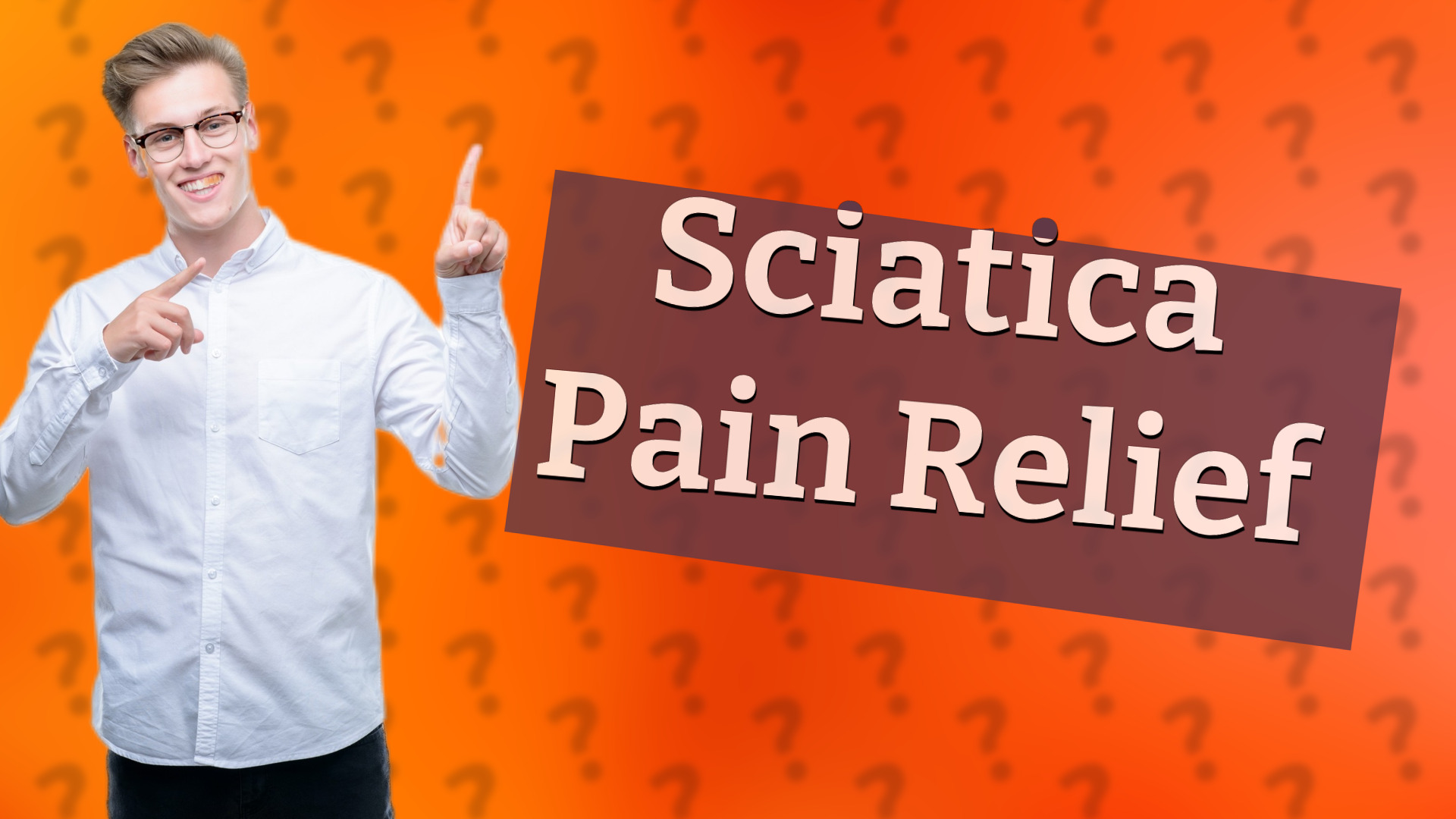 Sciatica Pain Relief