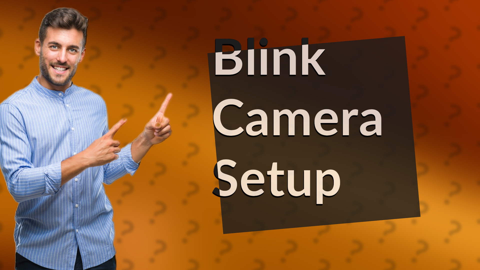 Blink Camera Setup