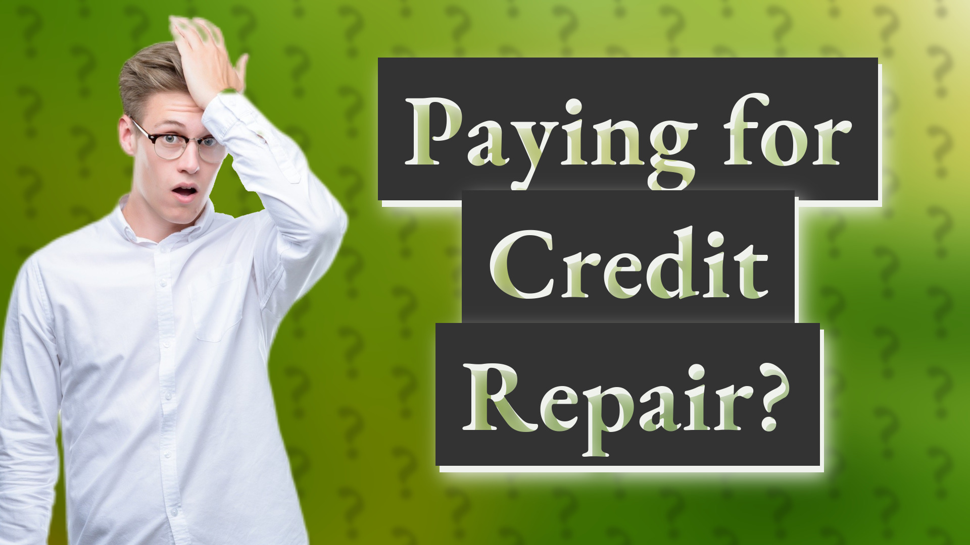 Paying for Credit Repair?