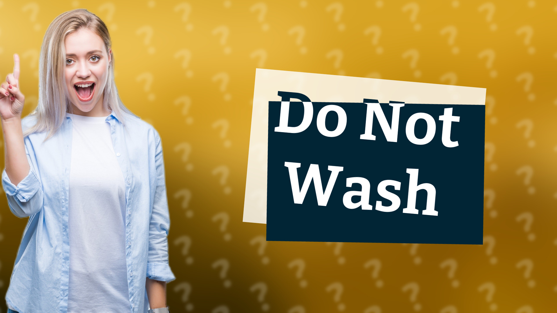 Do Not Wash