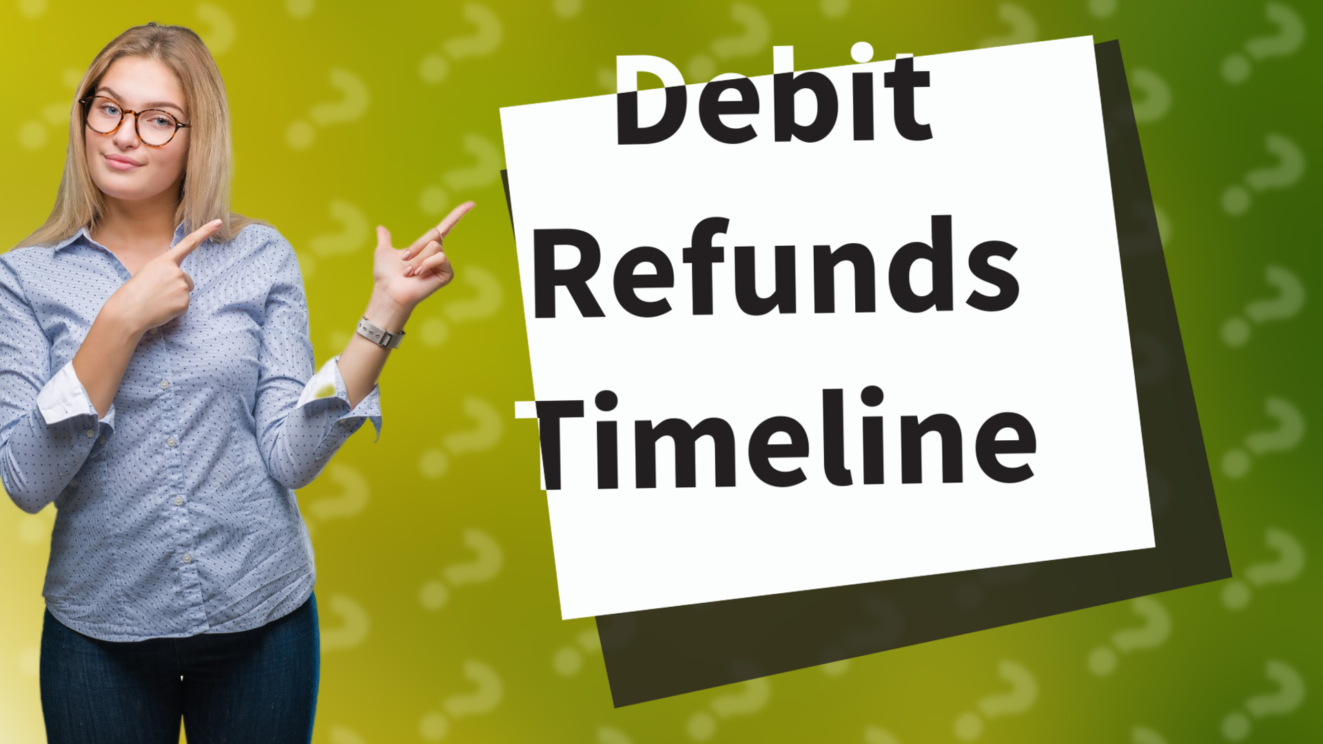 Debit Refunds Timeline