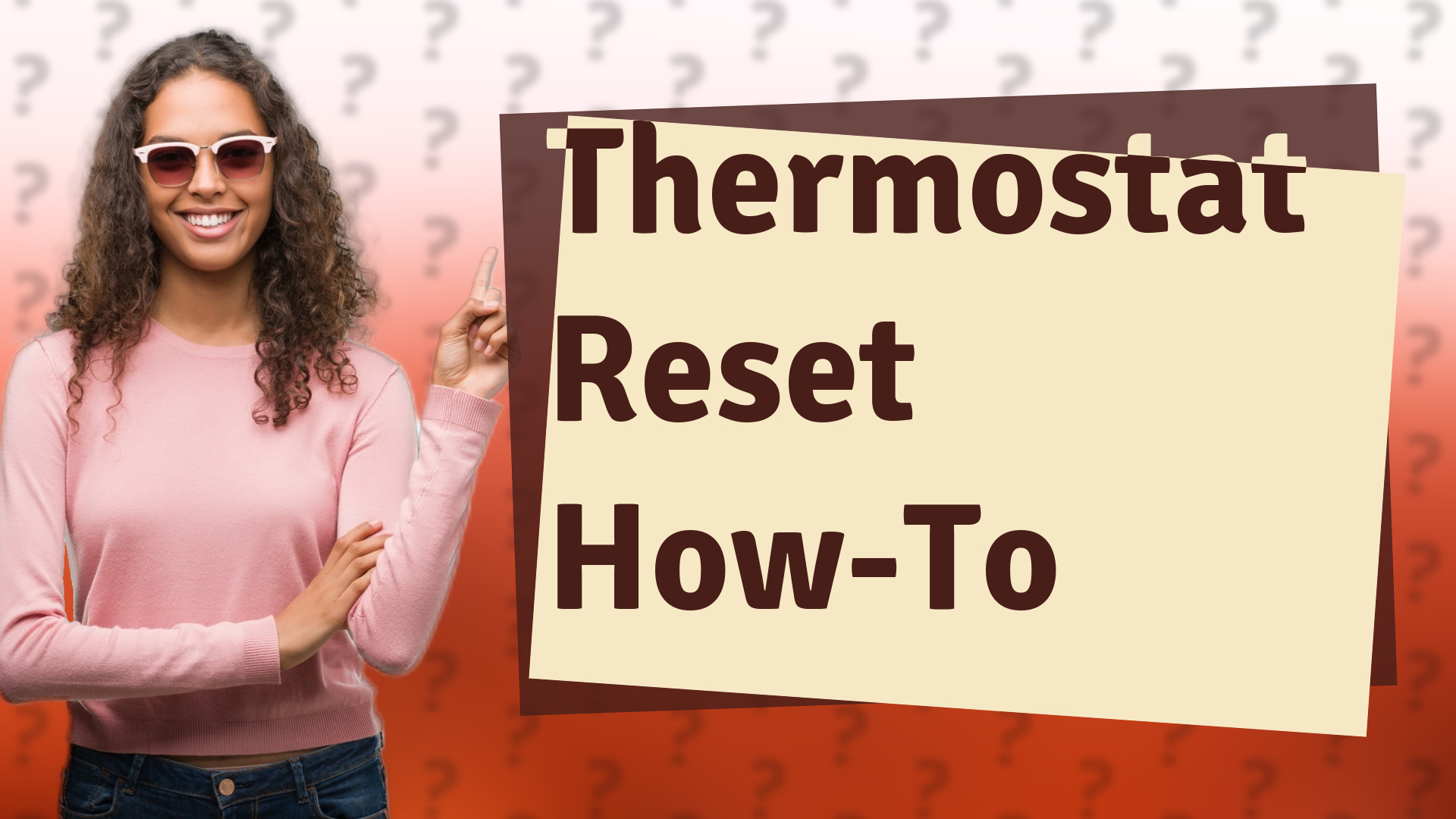Thermostat Reset How-To