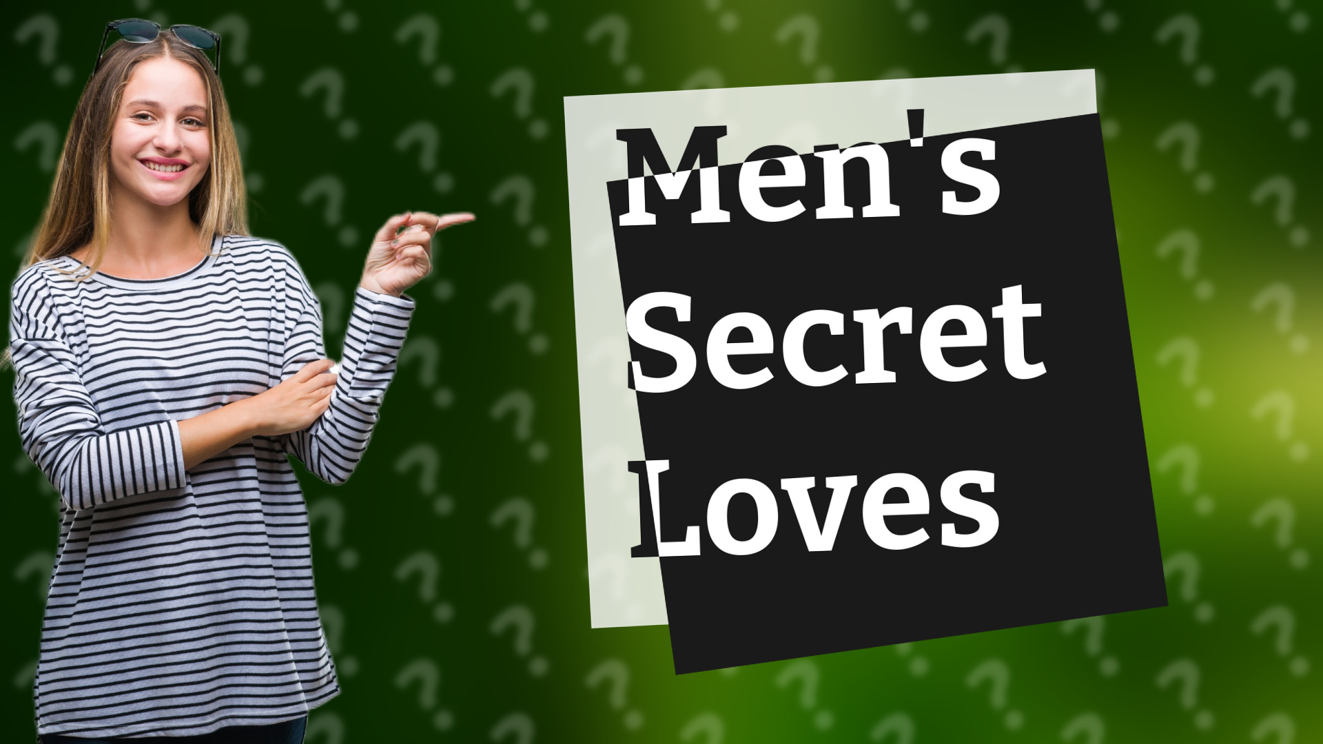 Men's Secret Loves