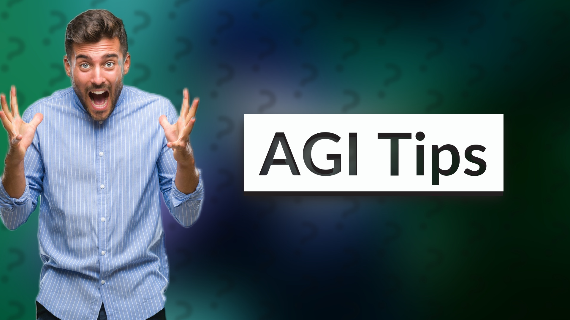 AGI Tips