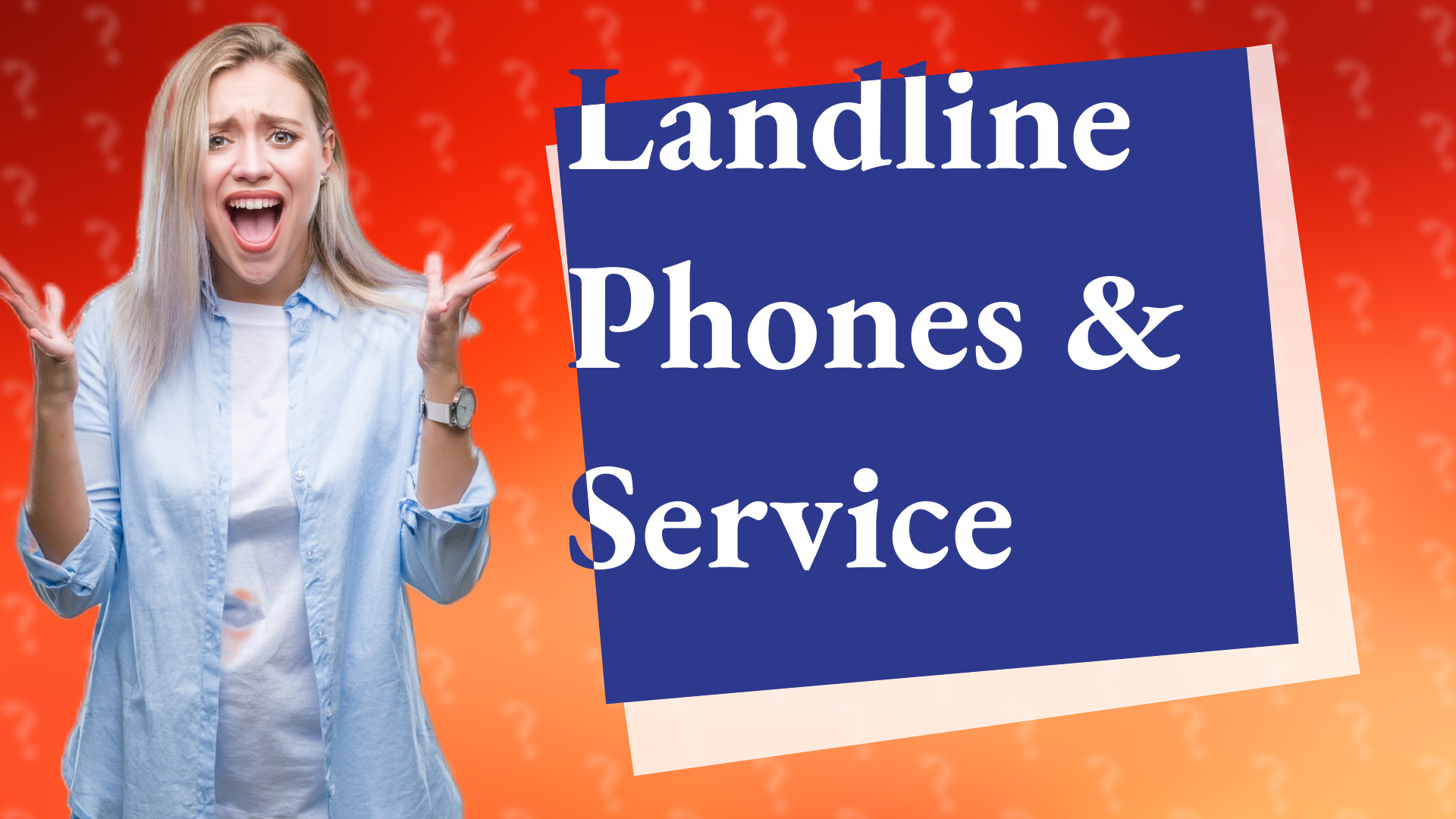 Landline Phones & Service