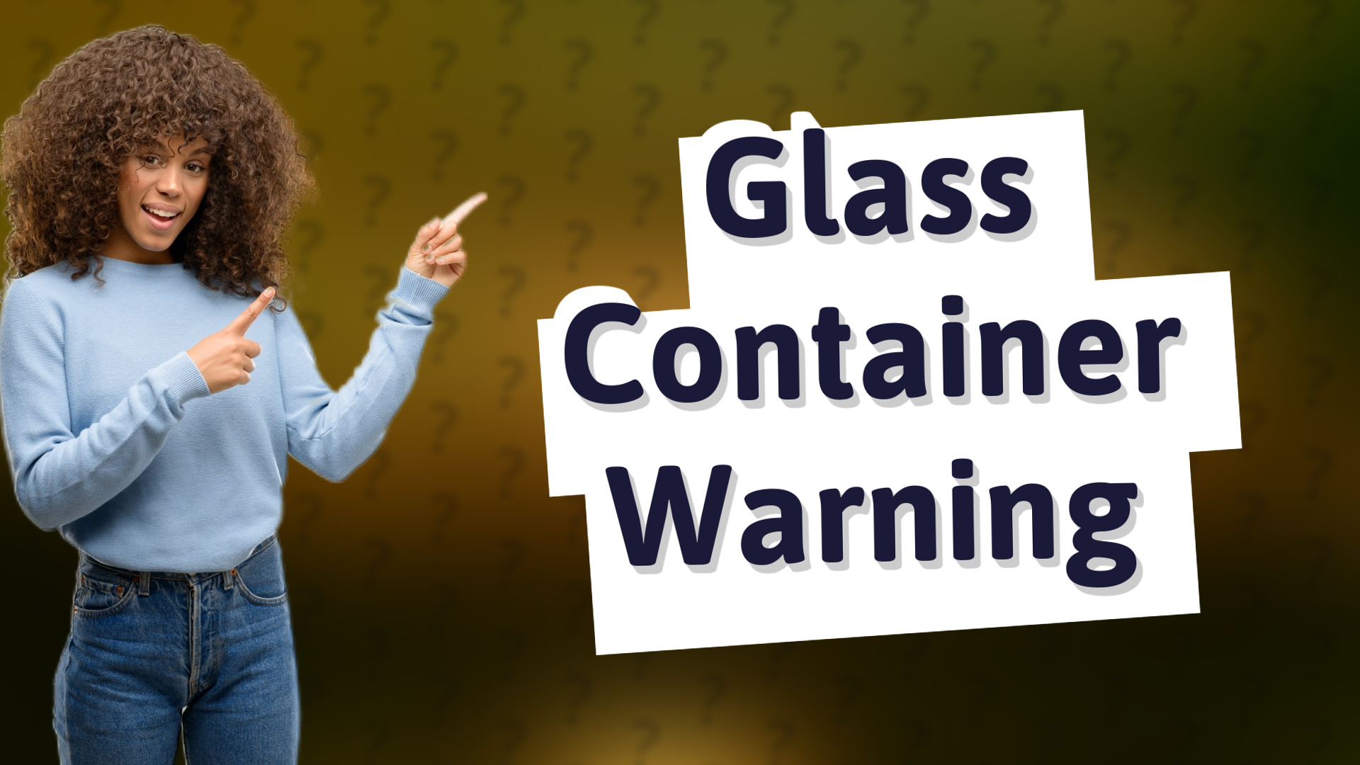 Glass Container Warning