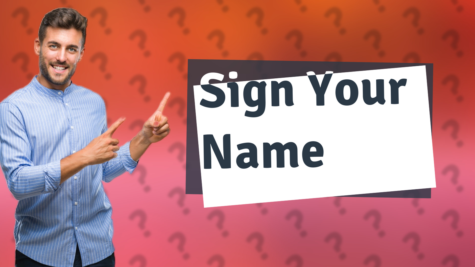 Sign Your Name