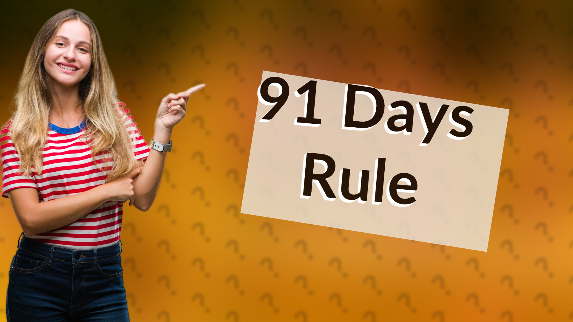 91 Days Rule