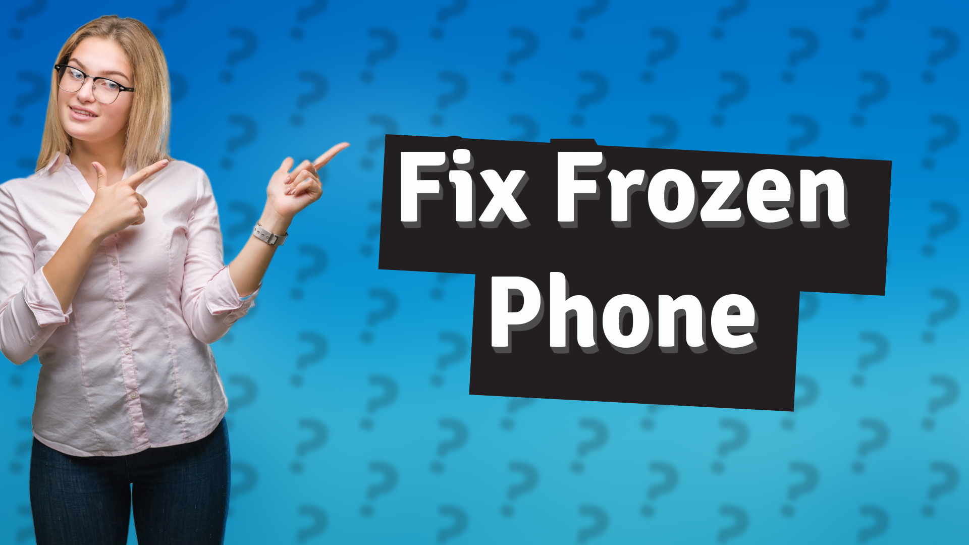 Fix Frozen Phone