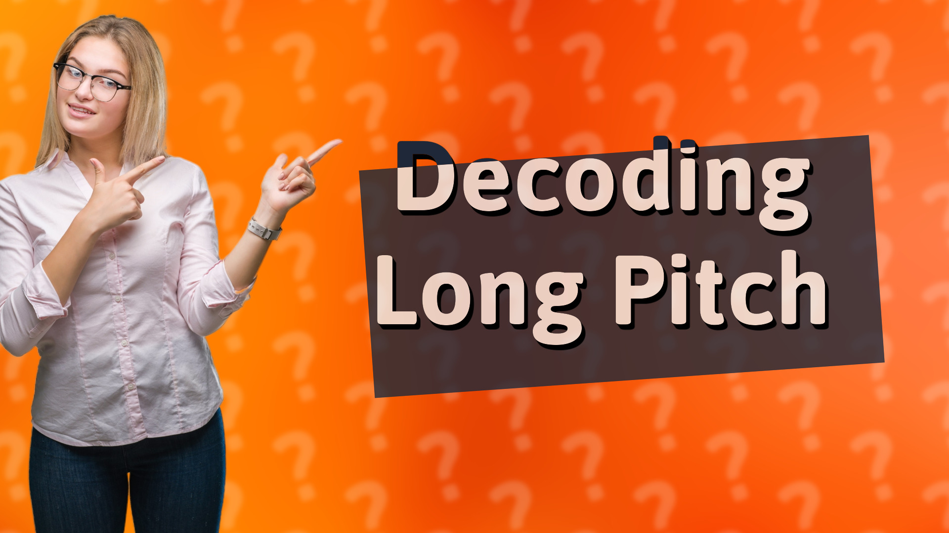 Decoding Long Pitch