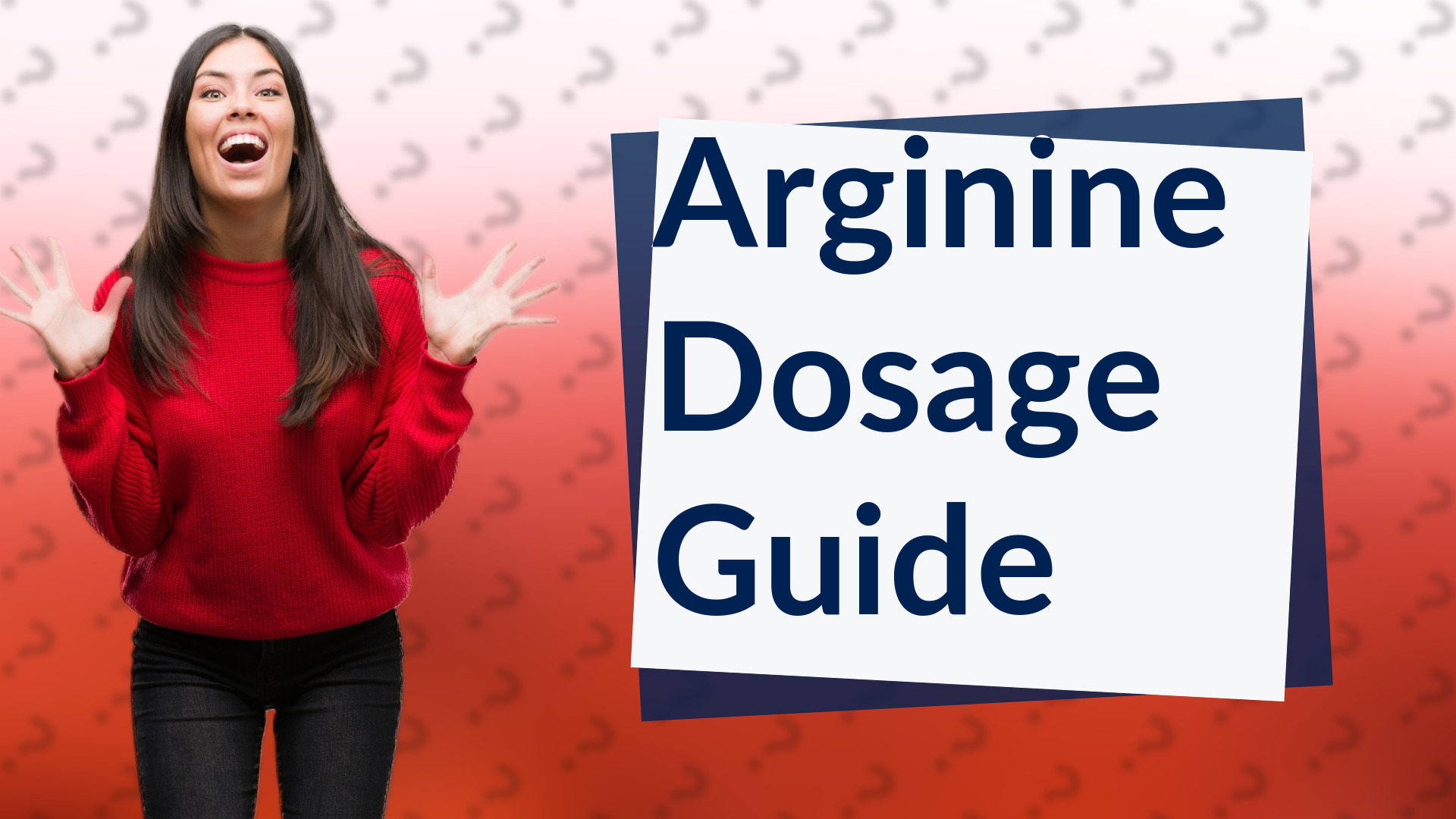 Arginine Dosage Guide