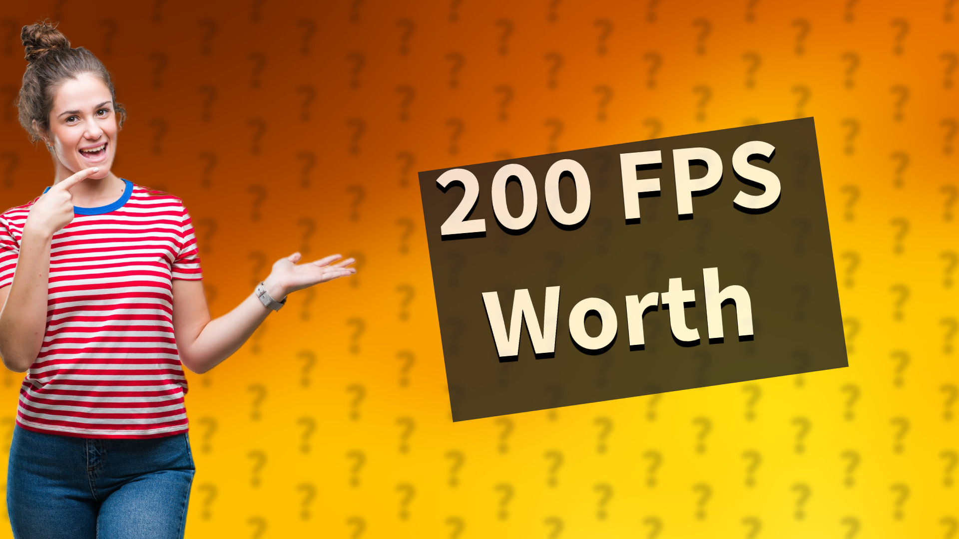 200 FPS Worth