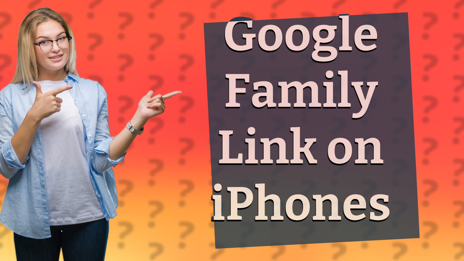 Google Family Link on iPhones