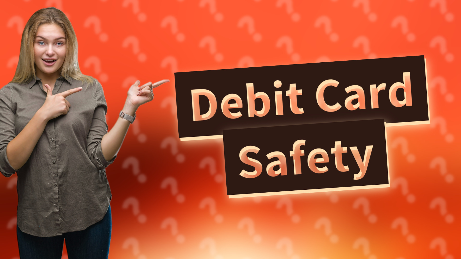 Debit Card Safety