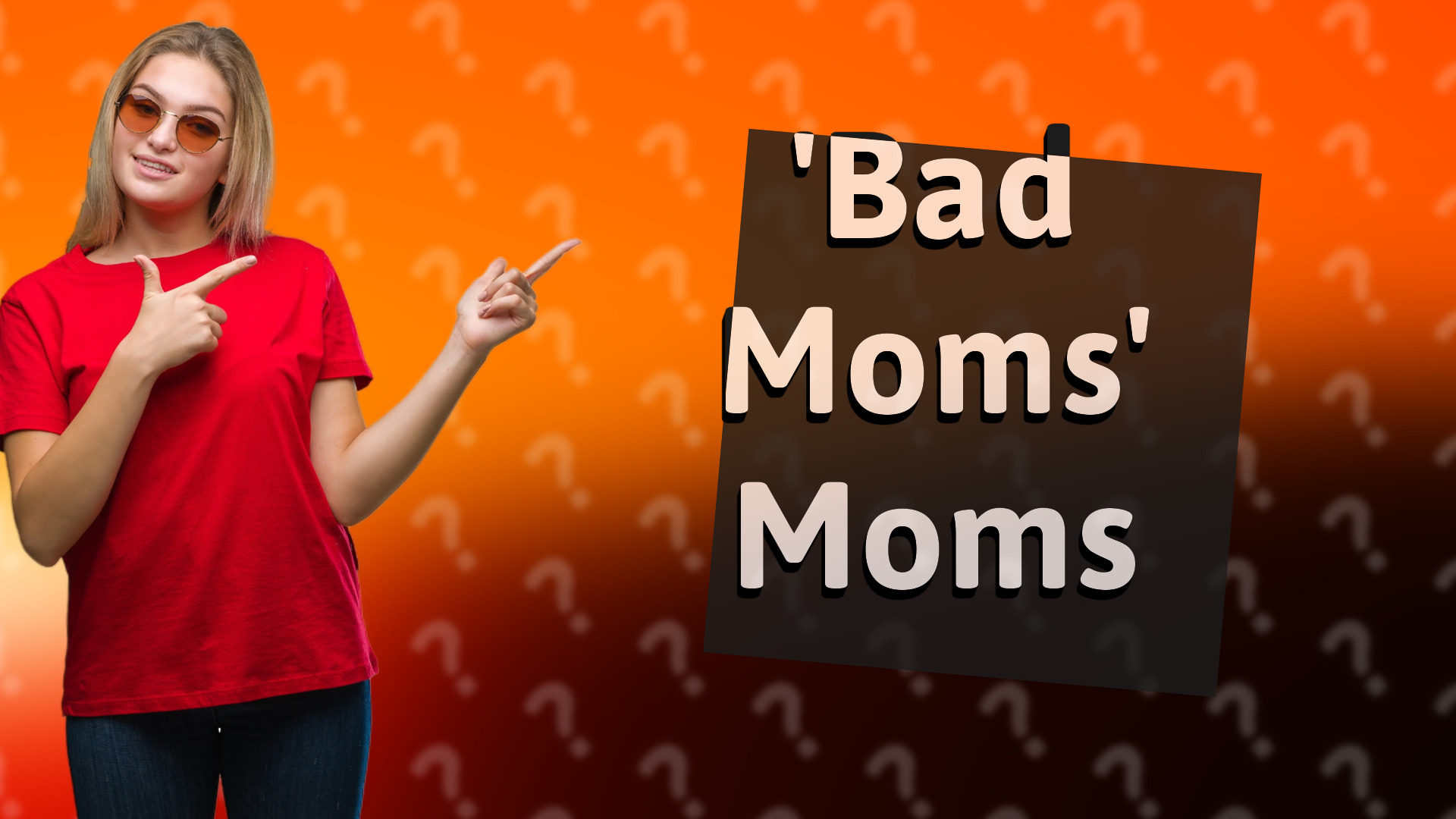 'Bad Moms' Moms