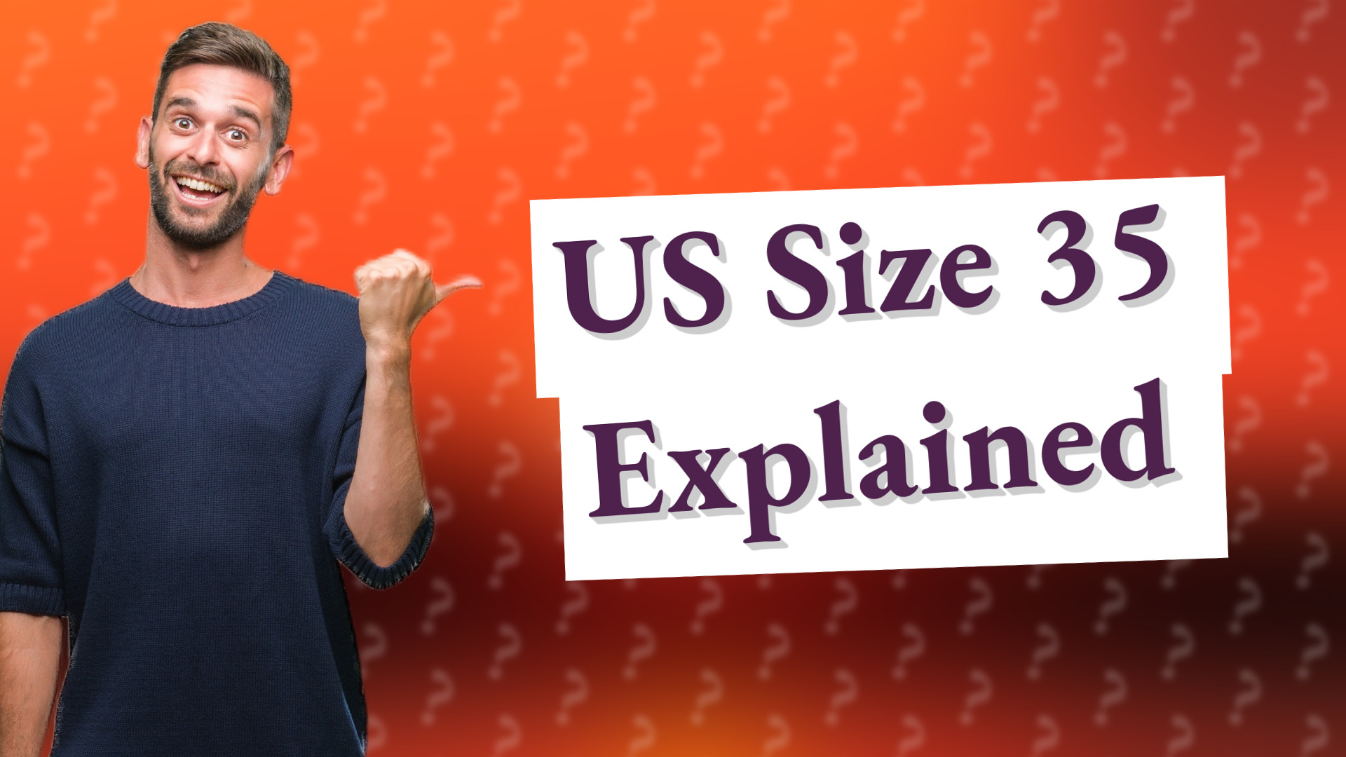 US Size 35 Explained