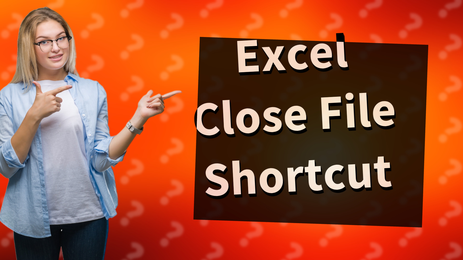 Excel Close File Shortcut