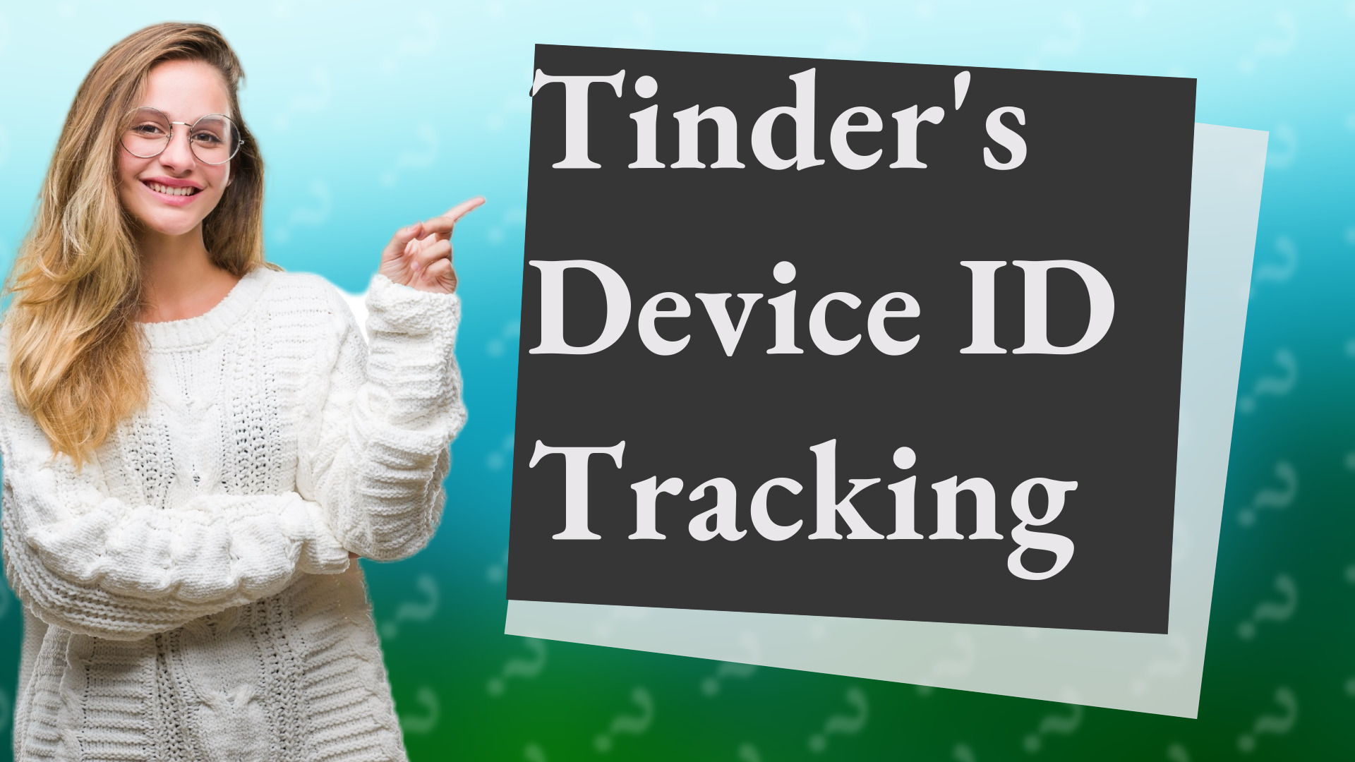 Tinder's Device ID Tracking