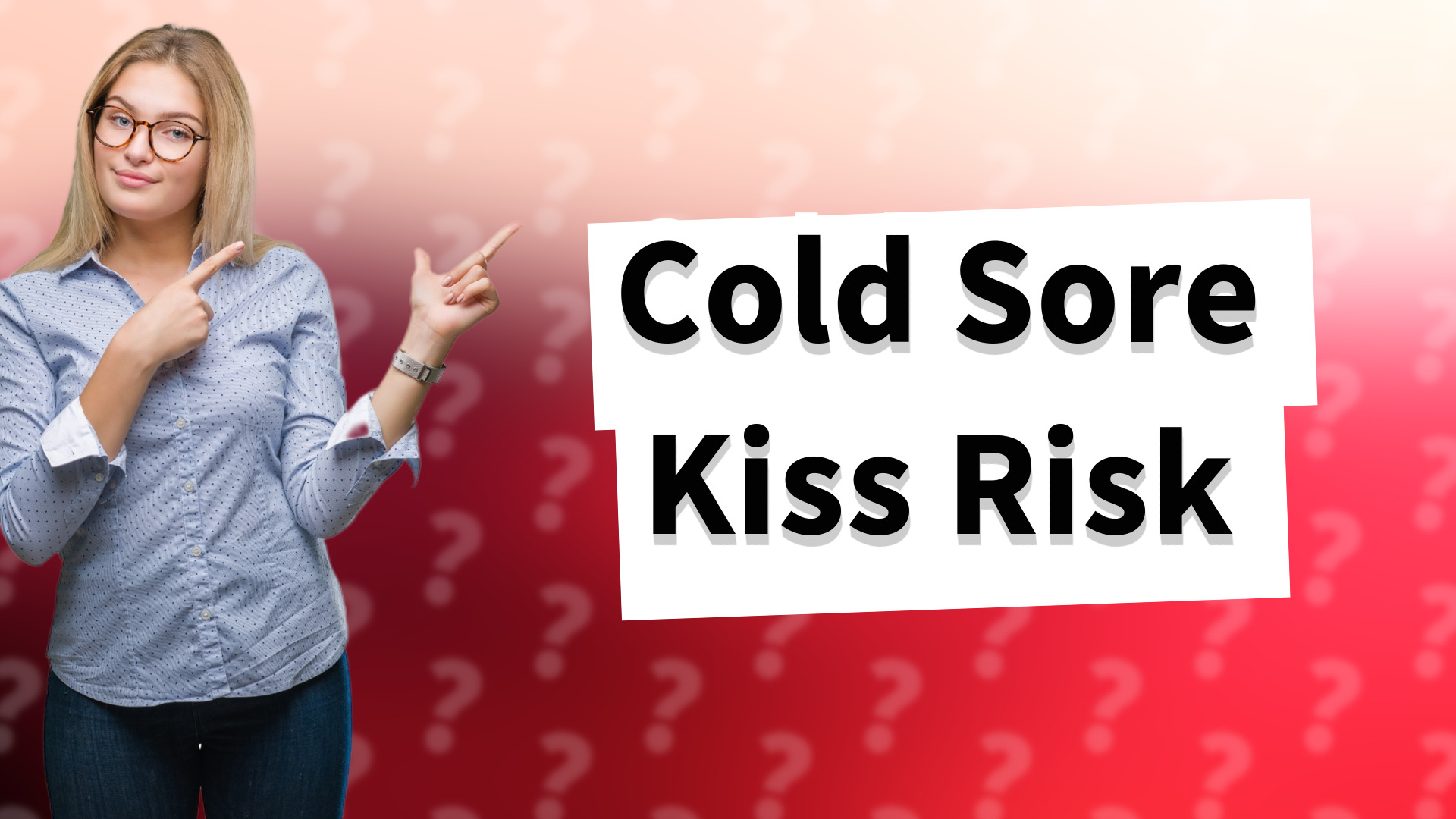 Cold Sore Kiss Risk
