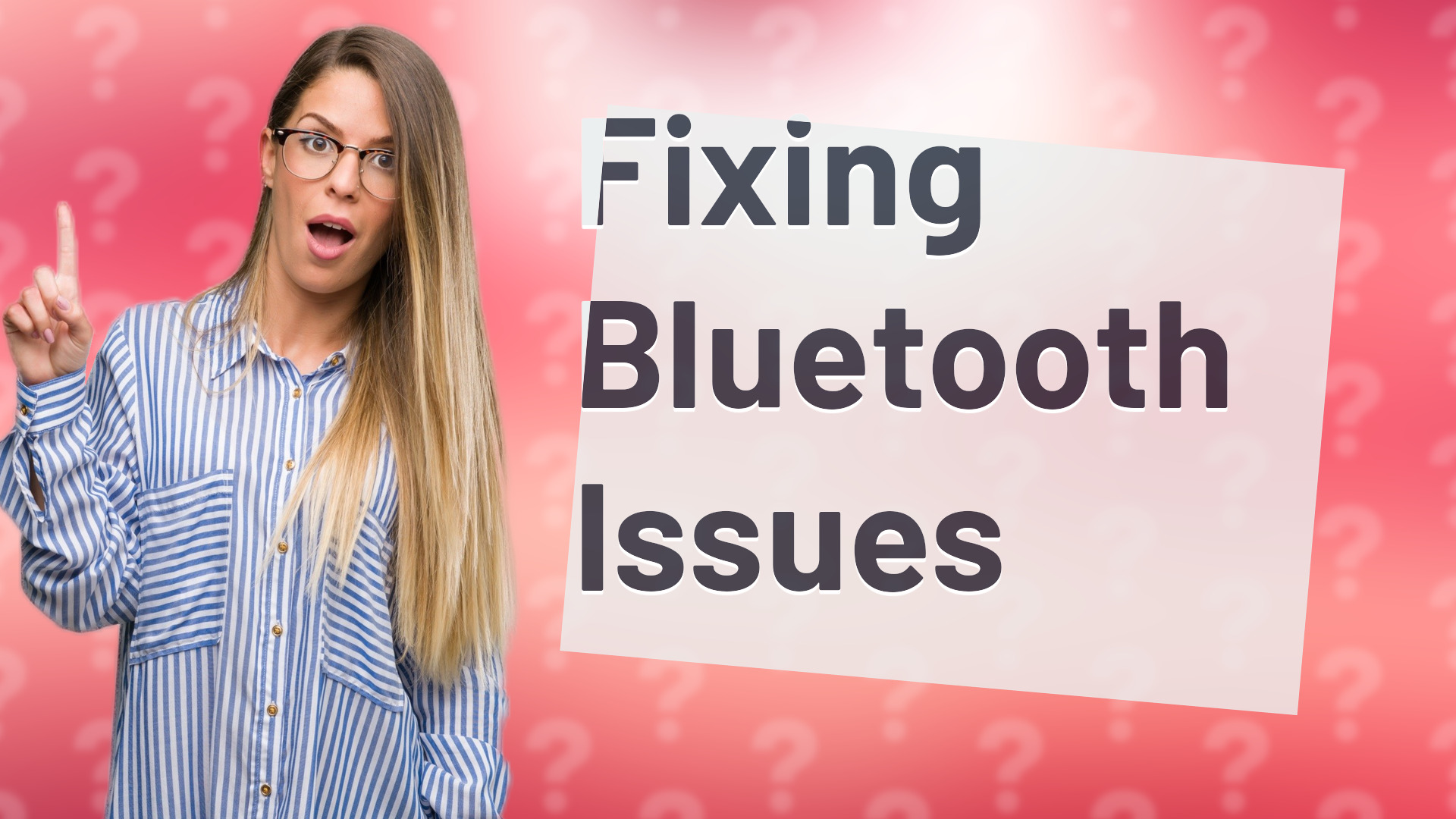 Fixing Bluetooth Issues