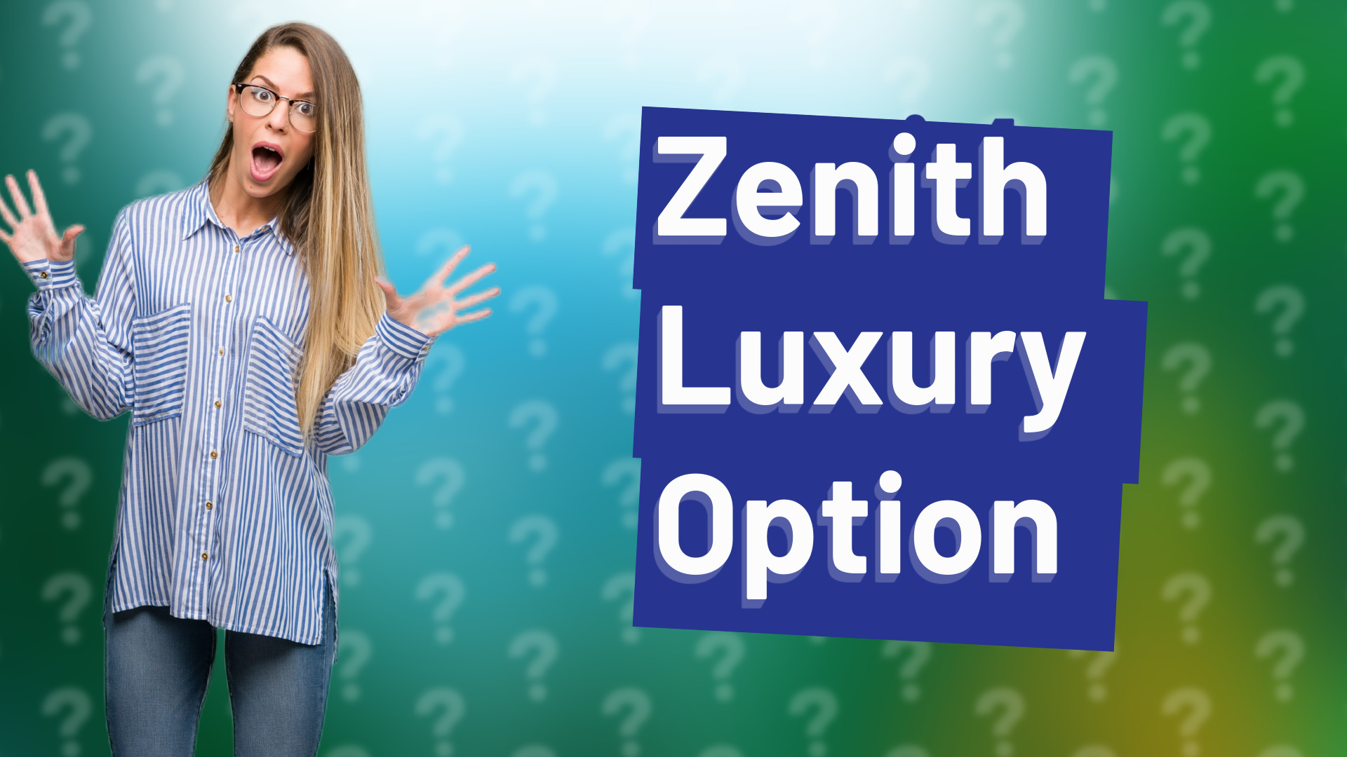 Zenith Luxury Option
