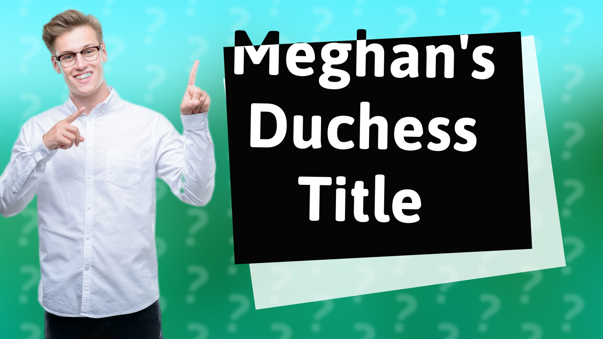 Meghan's Duchess Title
