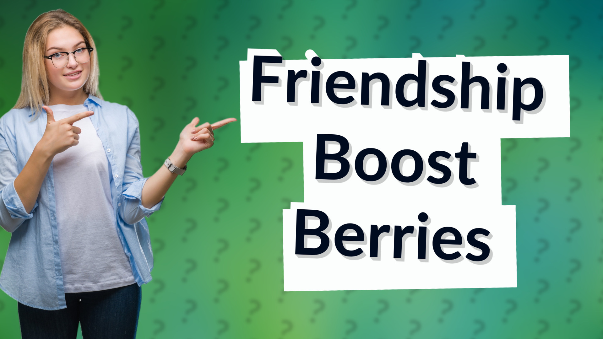 Friendship Boost Berries