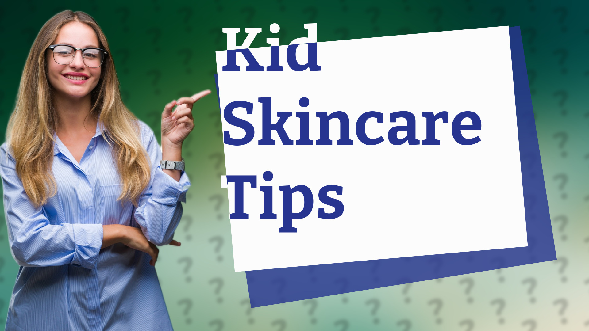 Kid Skincare Tips