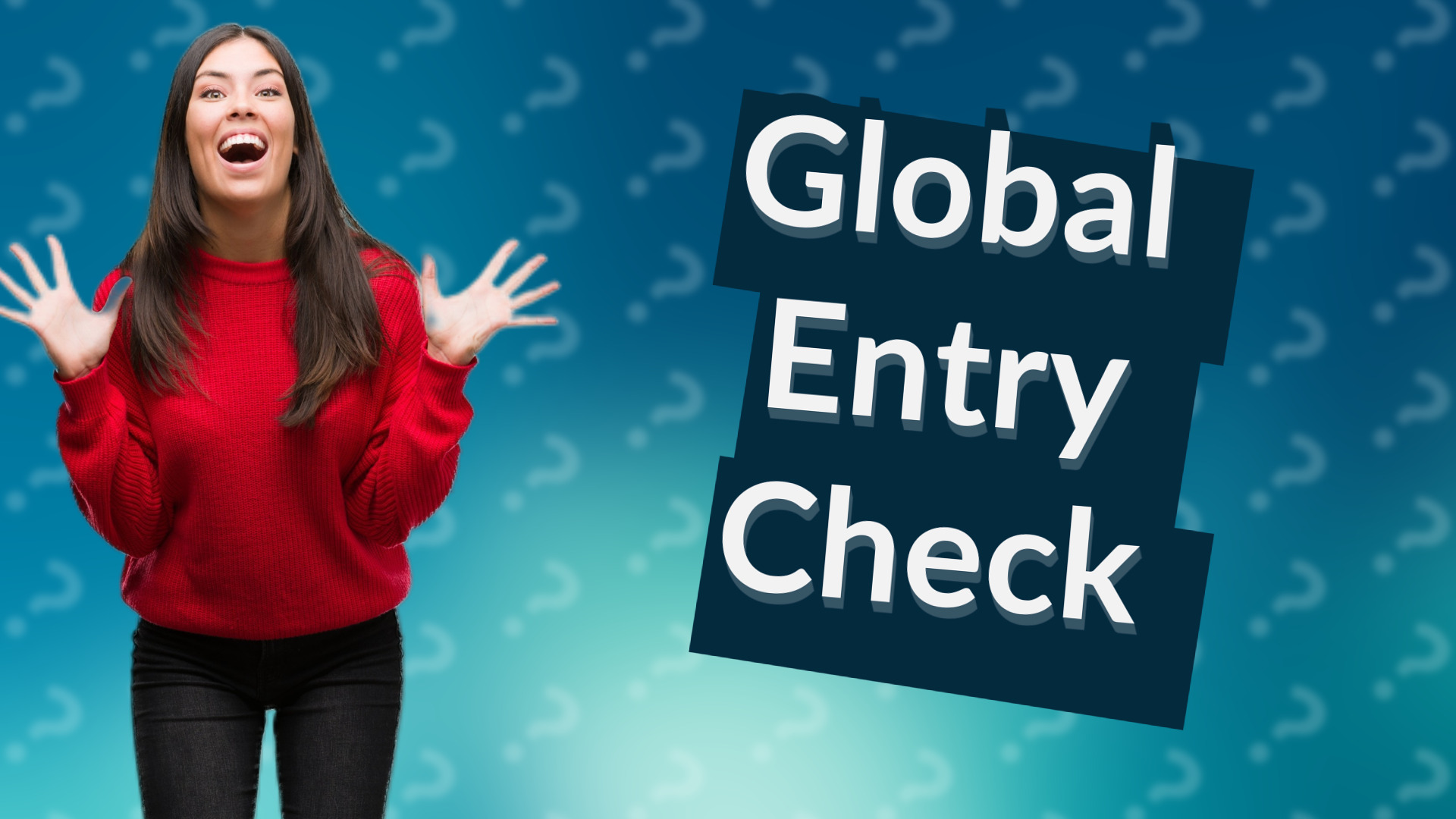 Global Entry Check