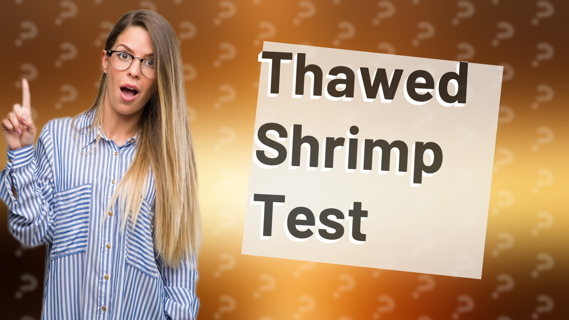 Thawed Shrimp Test