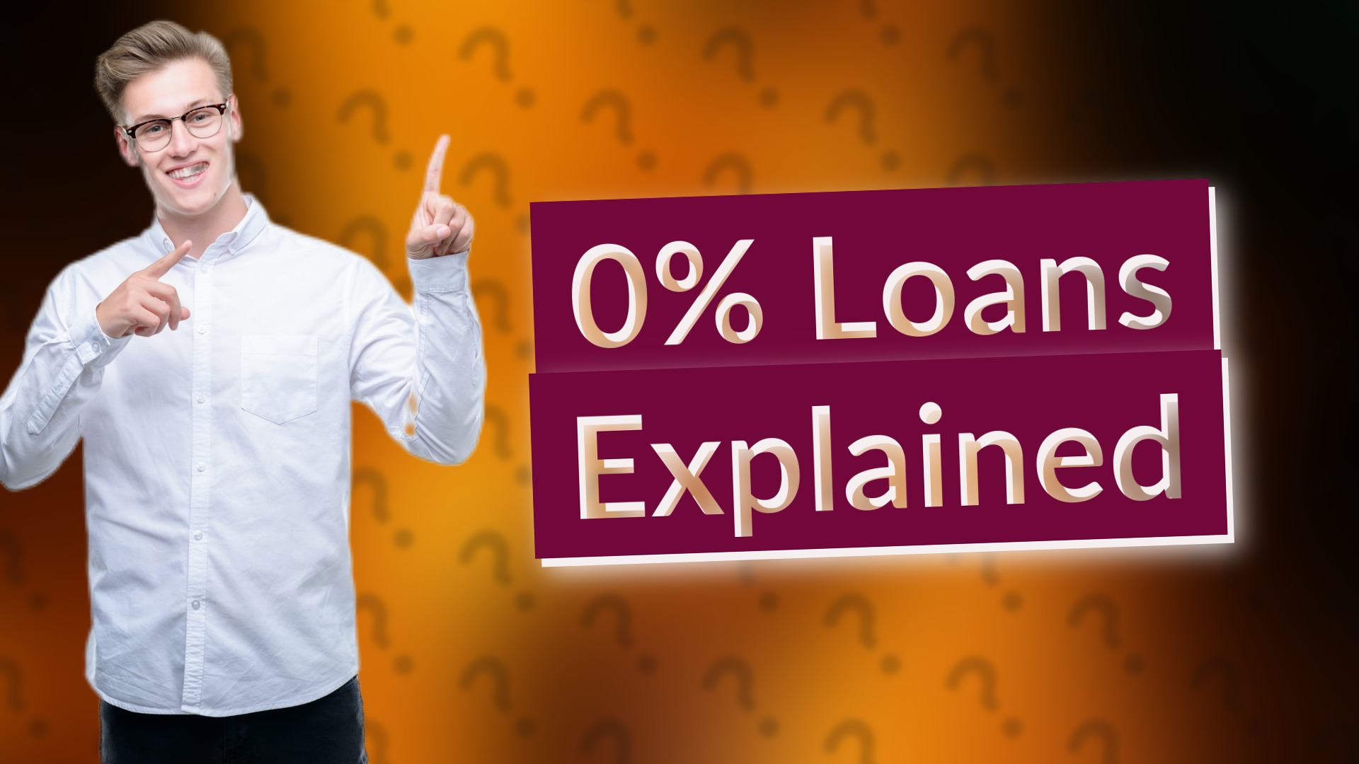 0% Loans Explained