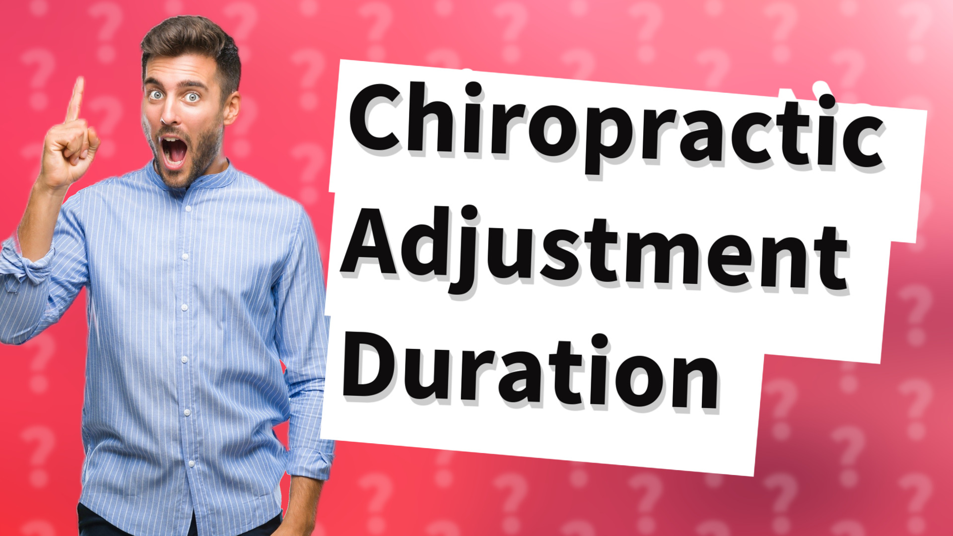 Chiropractic Adjustment Duration