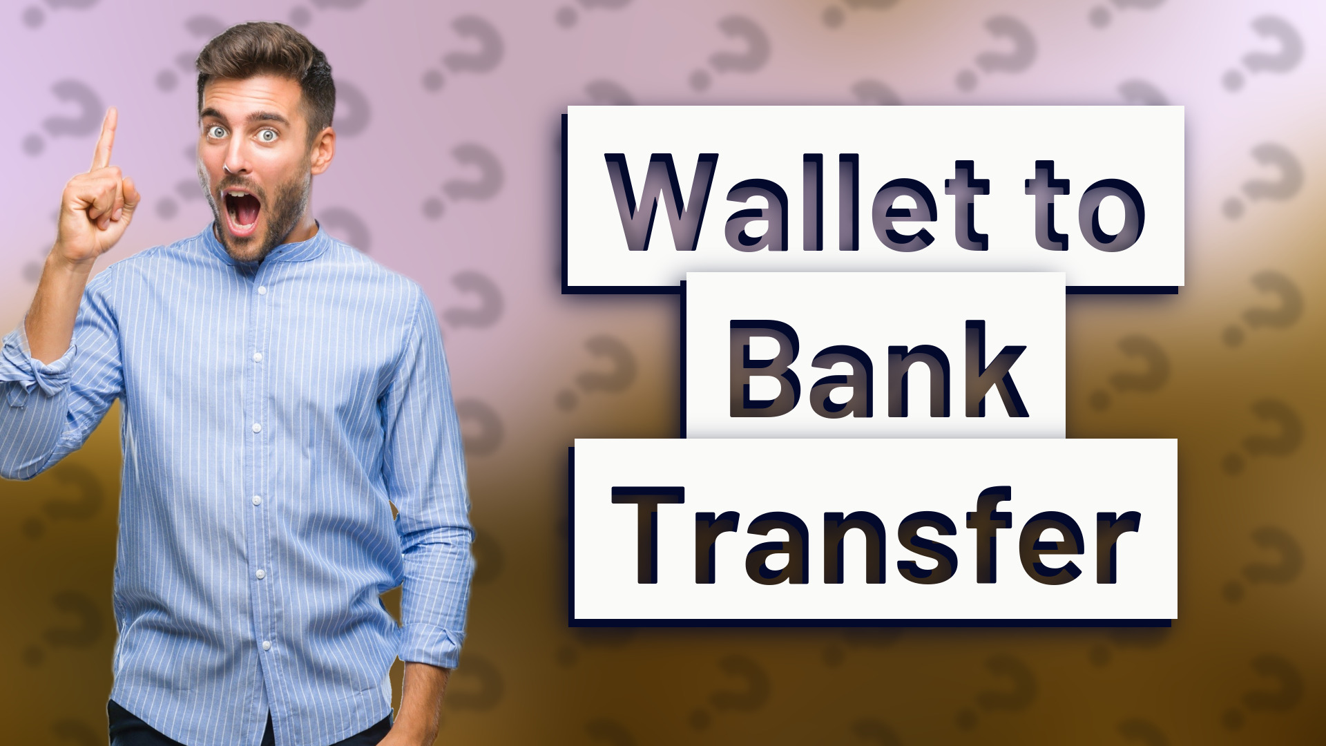 Wallet to Bank Transfer