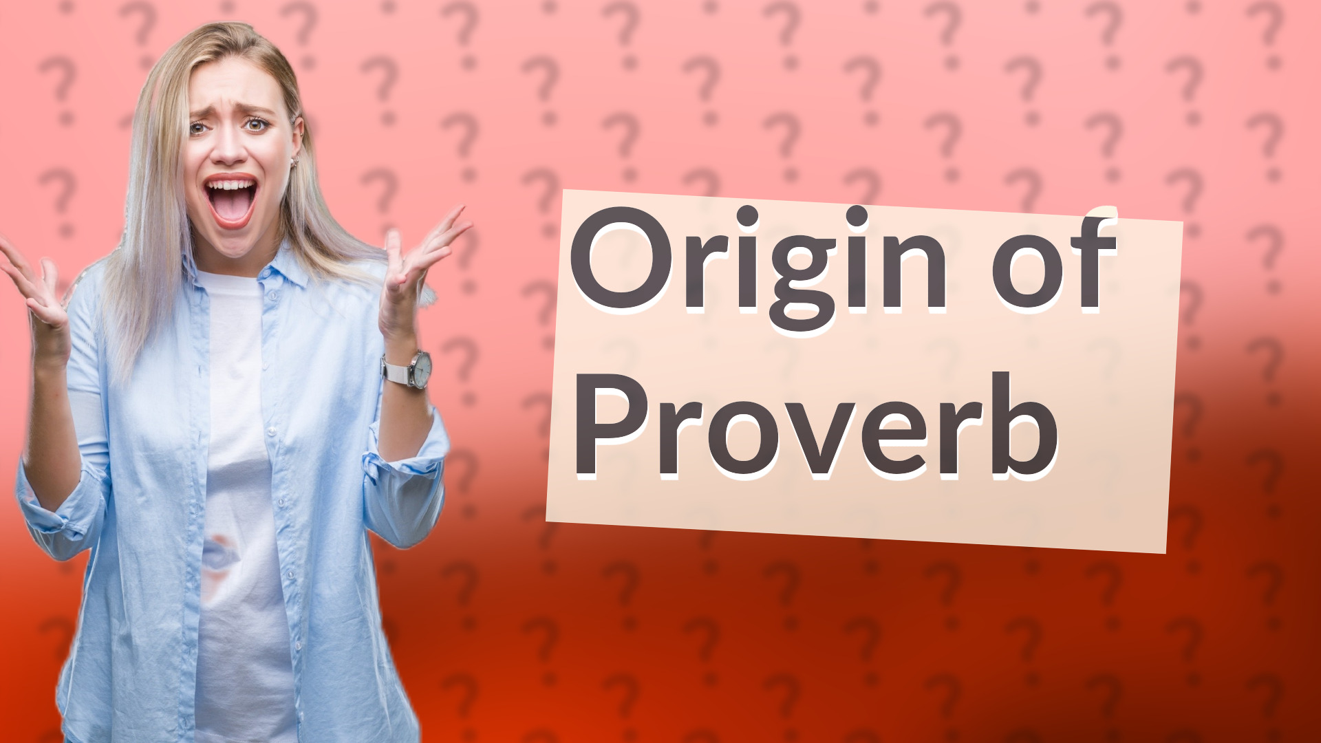 Origin of Proverb