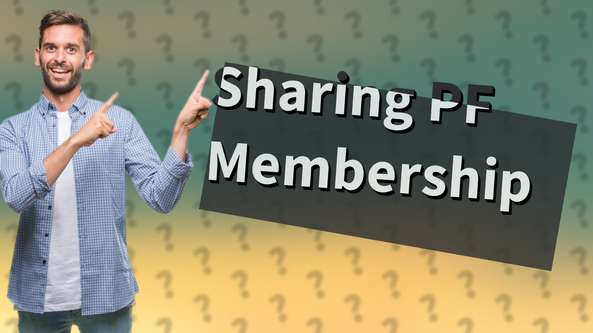 Sharing PF Membership