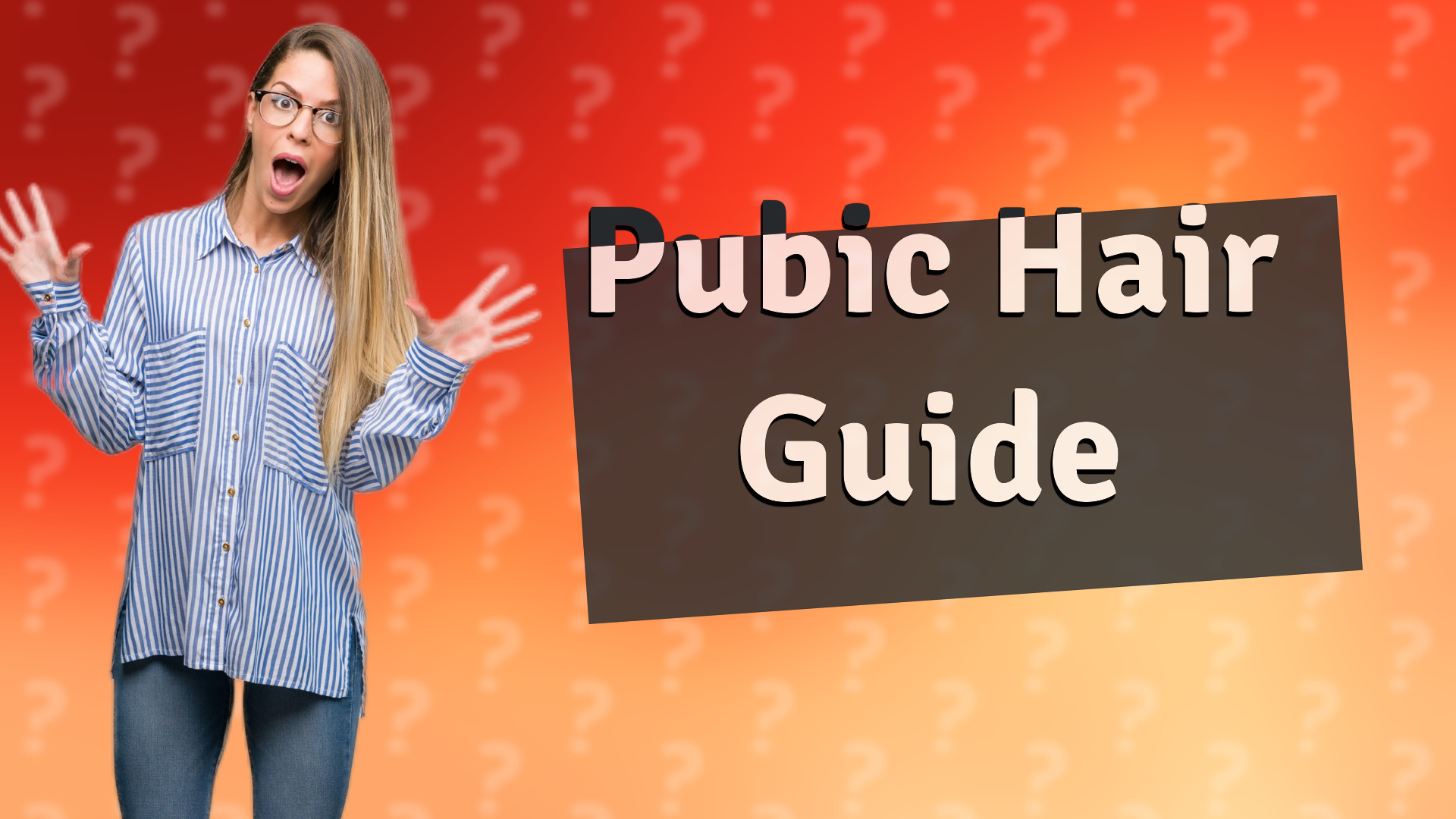 Pubic Hair Guide