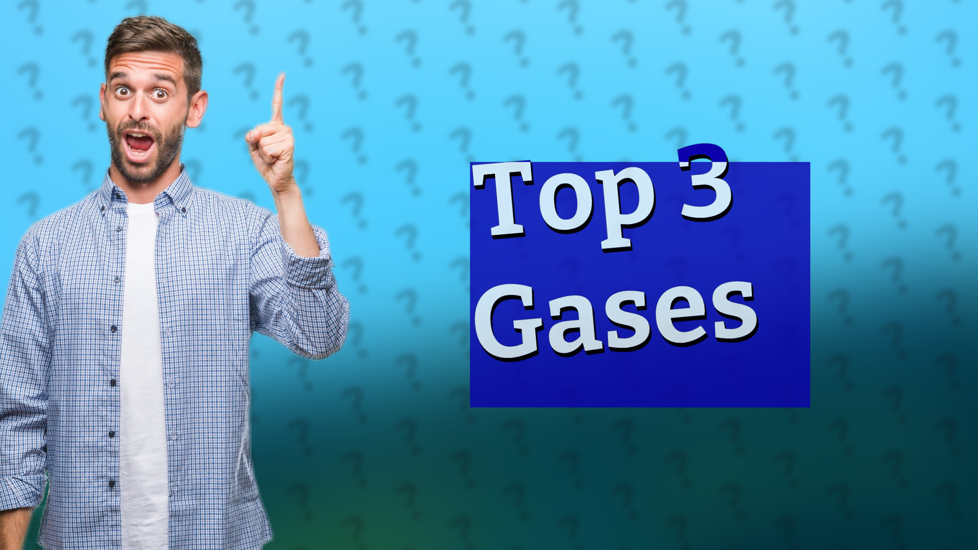 Top 3 Gases