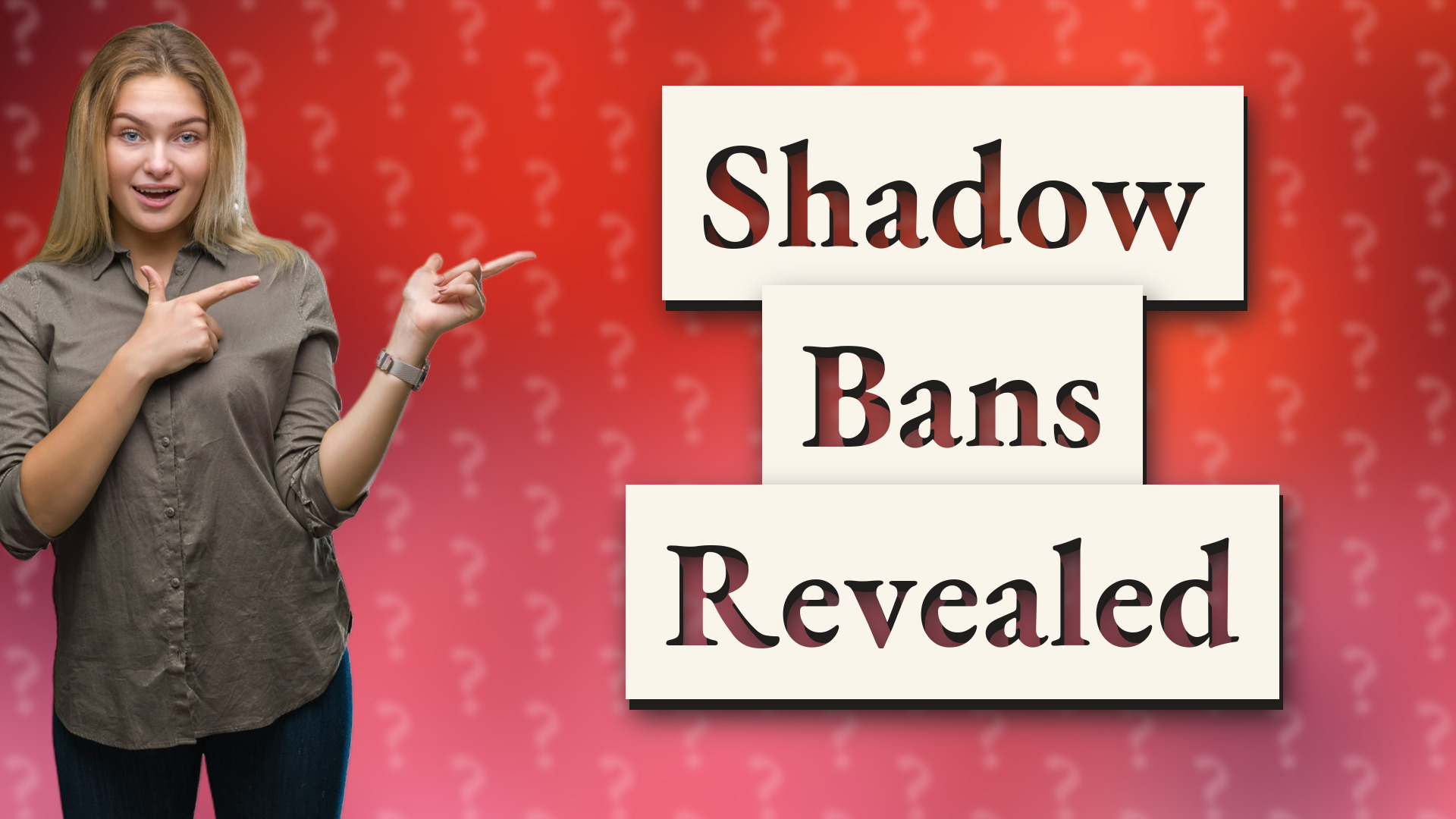 Shadow Bans Revealed